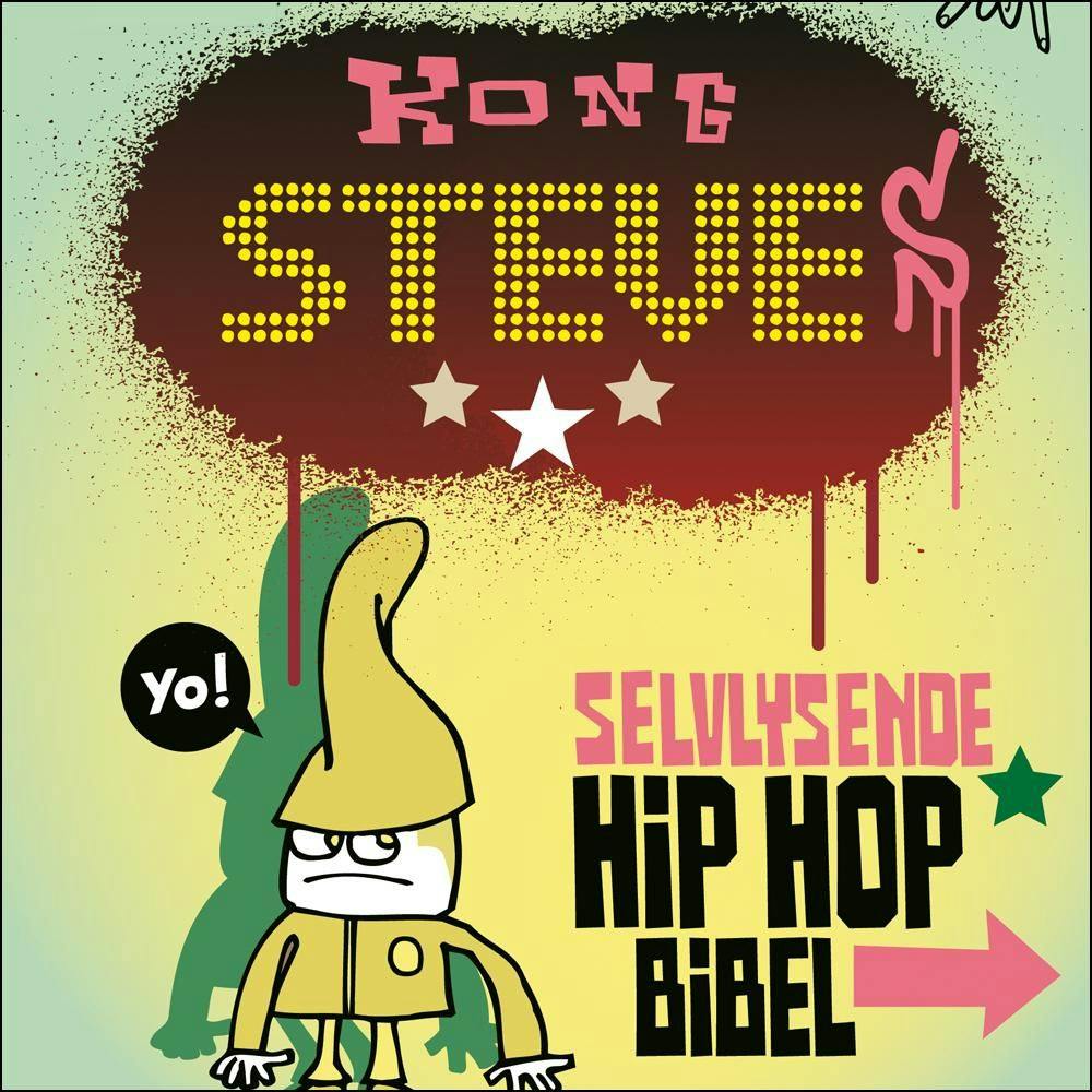 Kong Steves selvlysende hiphop-bibel - Thomas Fröhling