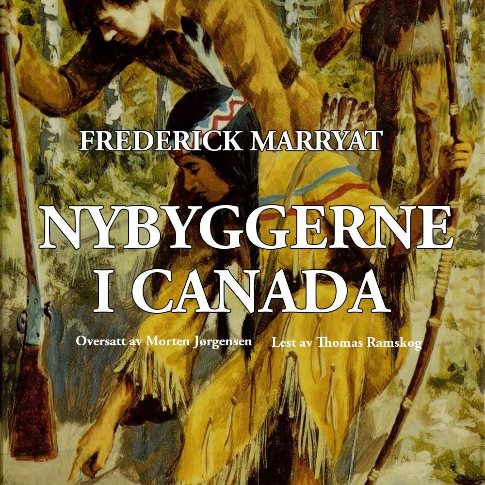 Nybyggerne i Canada - Frederick Marryat