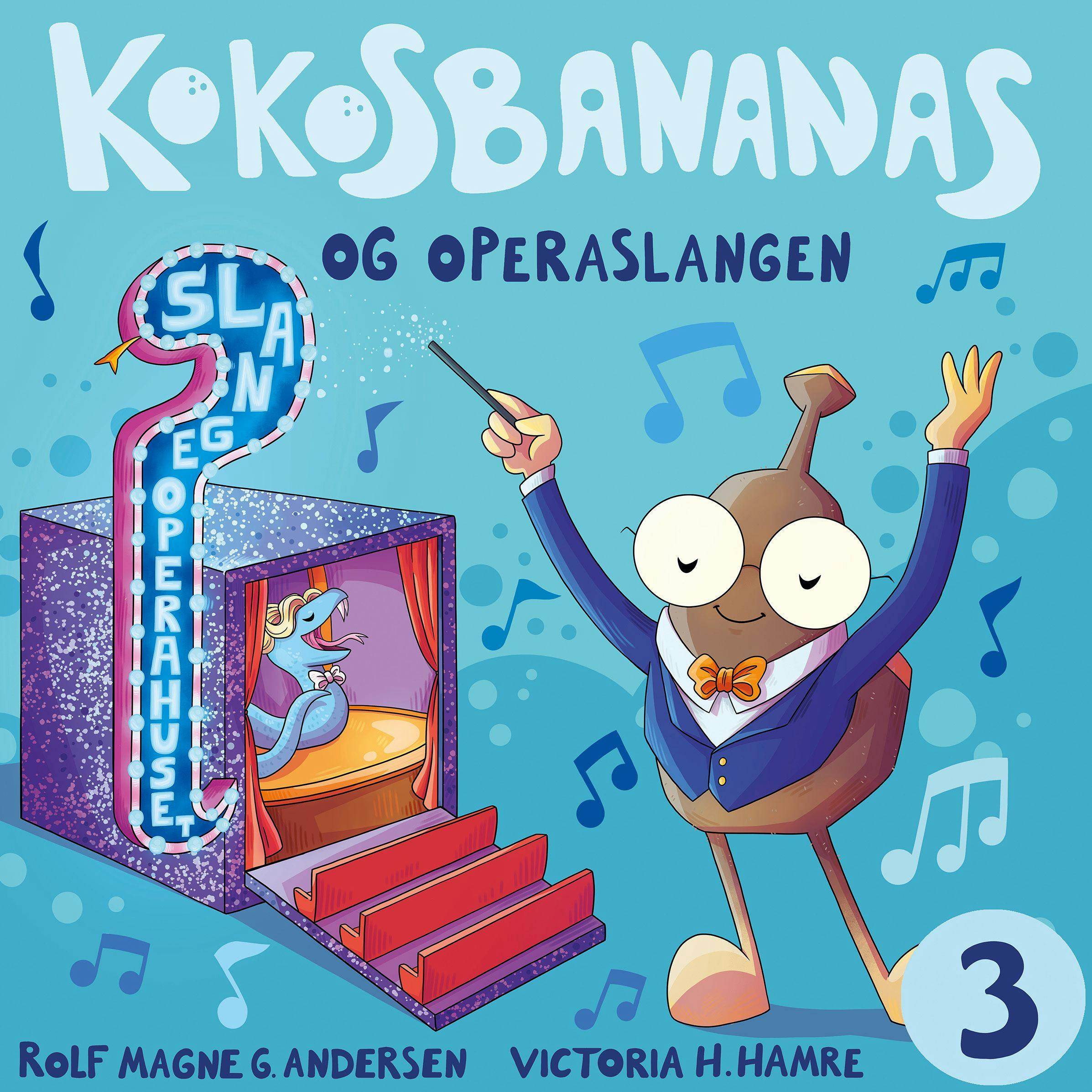 Kokosbananas og operaslangen - Rolf Magne Andersen