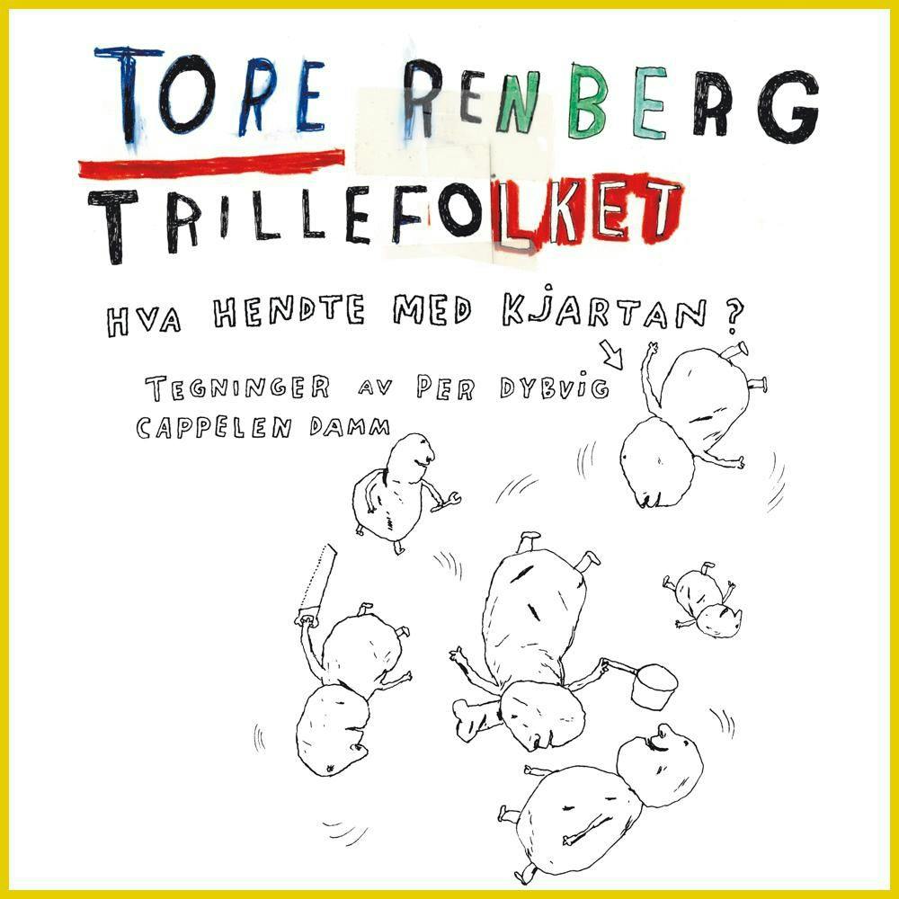 Trillefolket - Tore Renberg