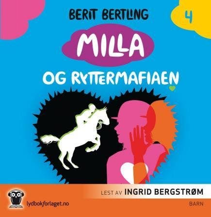 Milla og ryttermafiaen - Berit Bertling