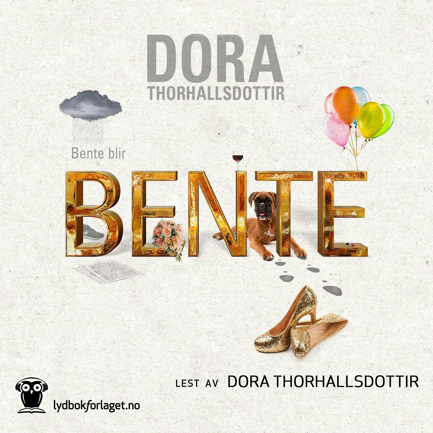 Bente blir Bente - Dora Thorhallsdottir