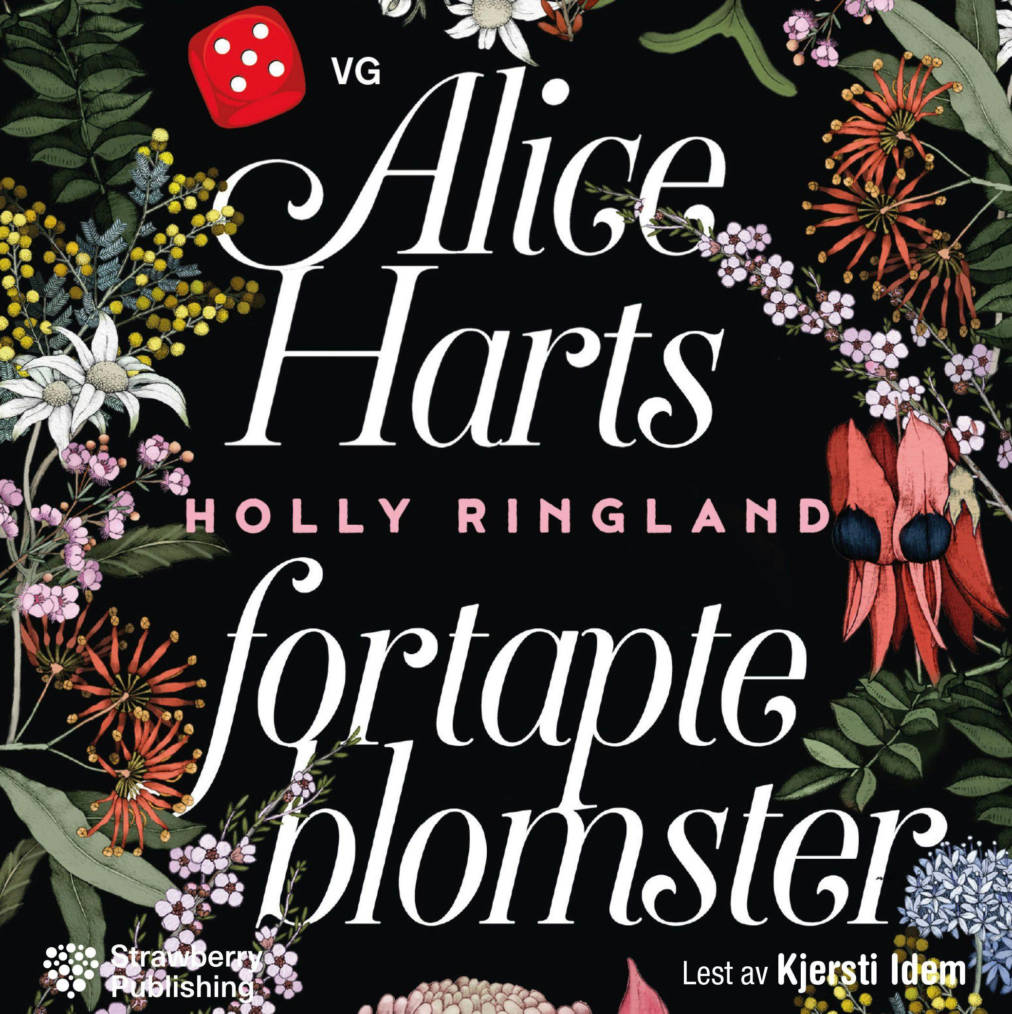 Alice Harts fortapte blomster - Holly Ringland