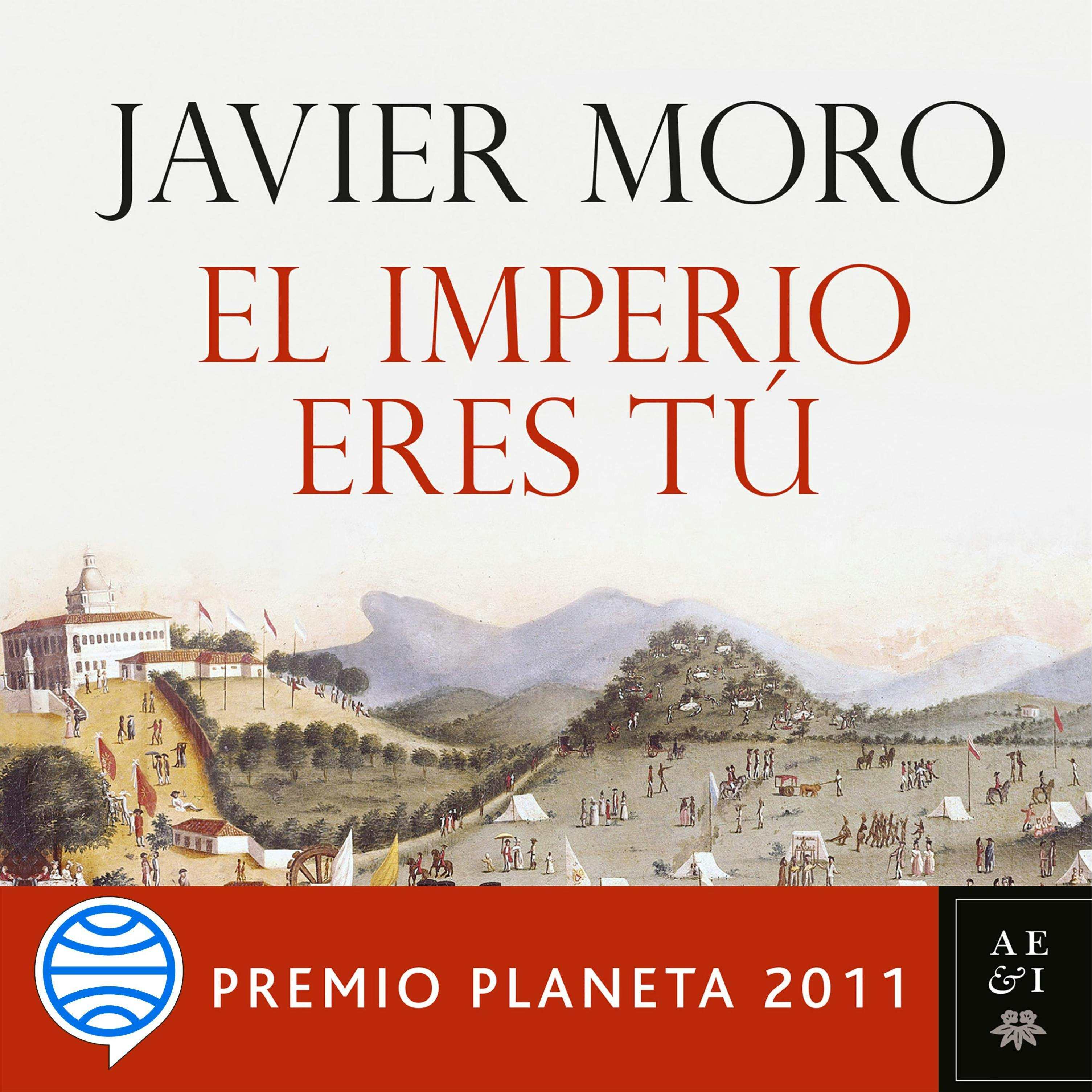 El Imperio eres tú: Premio Planeta 2011 - undefined