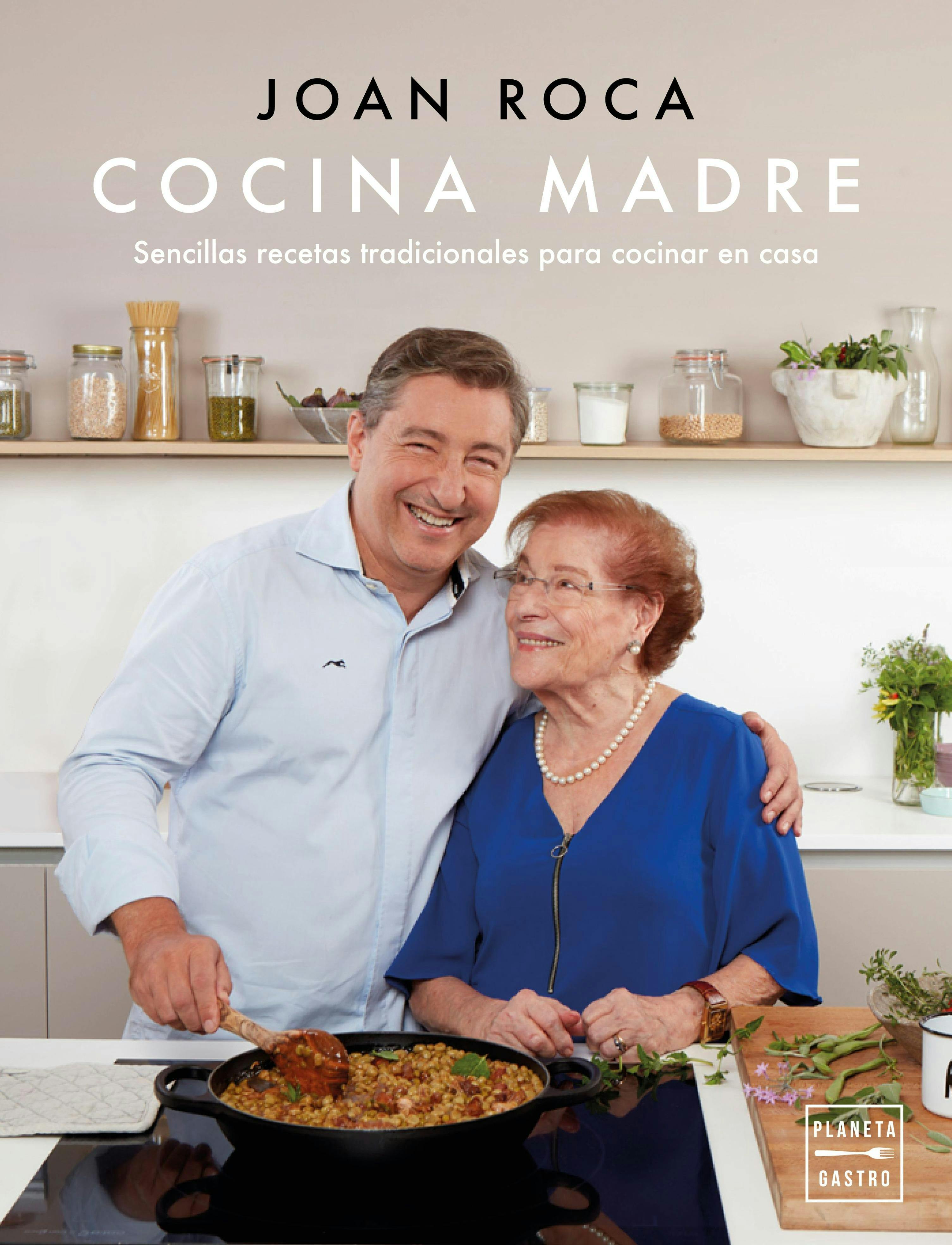 Cocina madre: Recetas sencillas y tradicionales para cocinar en casa - Joan Roca, Salvador Brugués