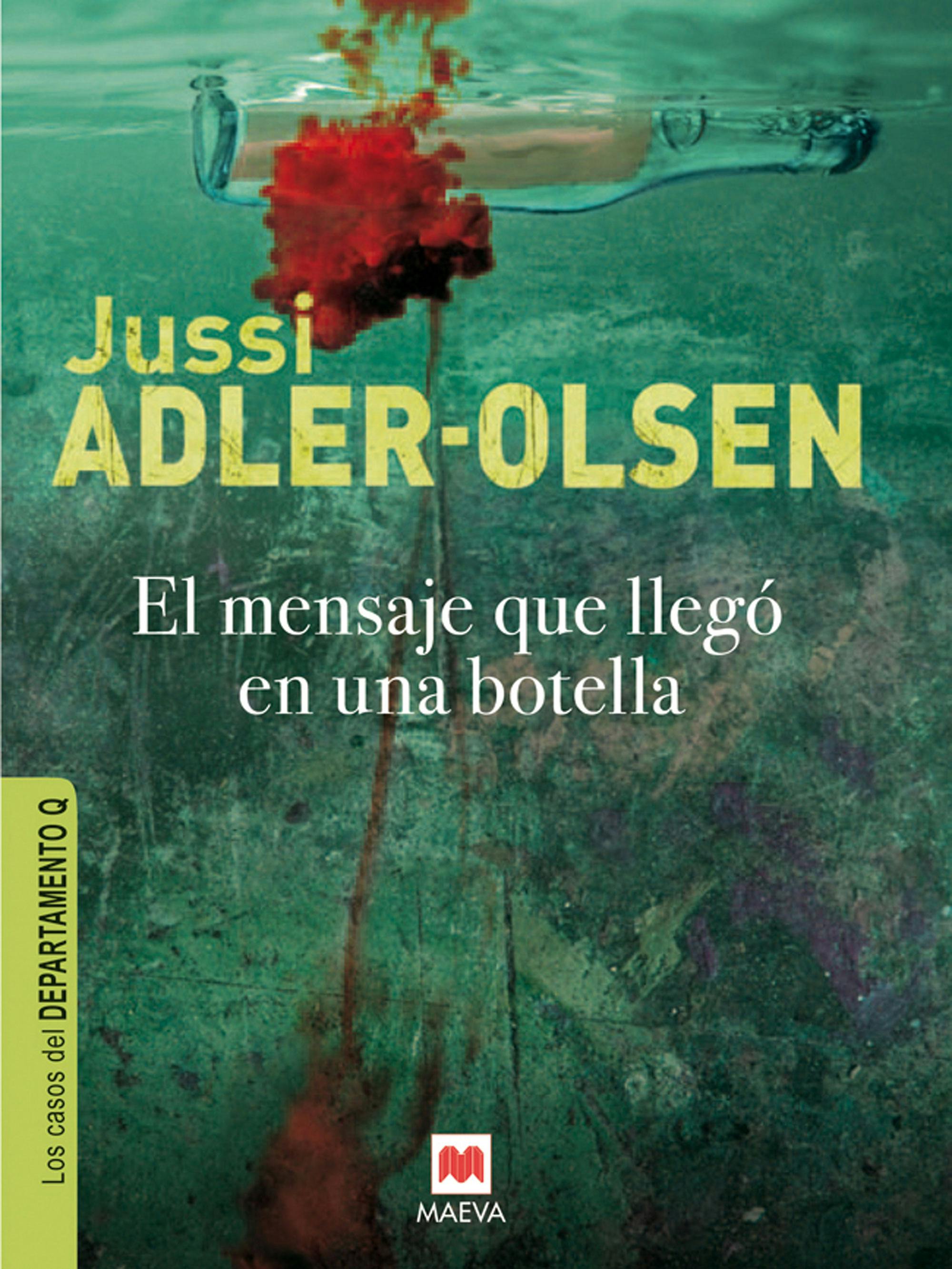 El mensaje que llegó en una botella: (Los casos del Departamento Q 3) - Jussi Adler-Olsen