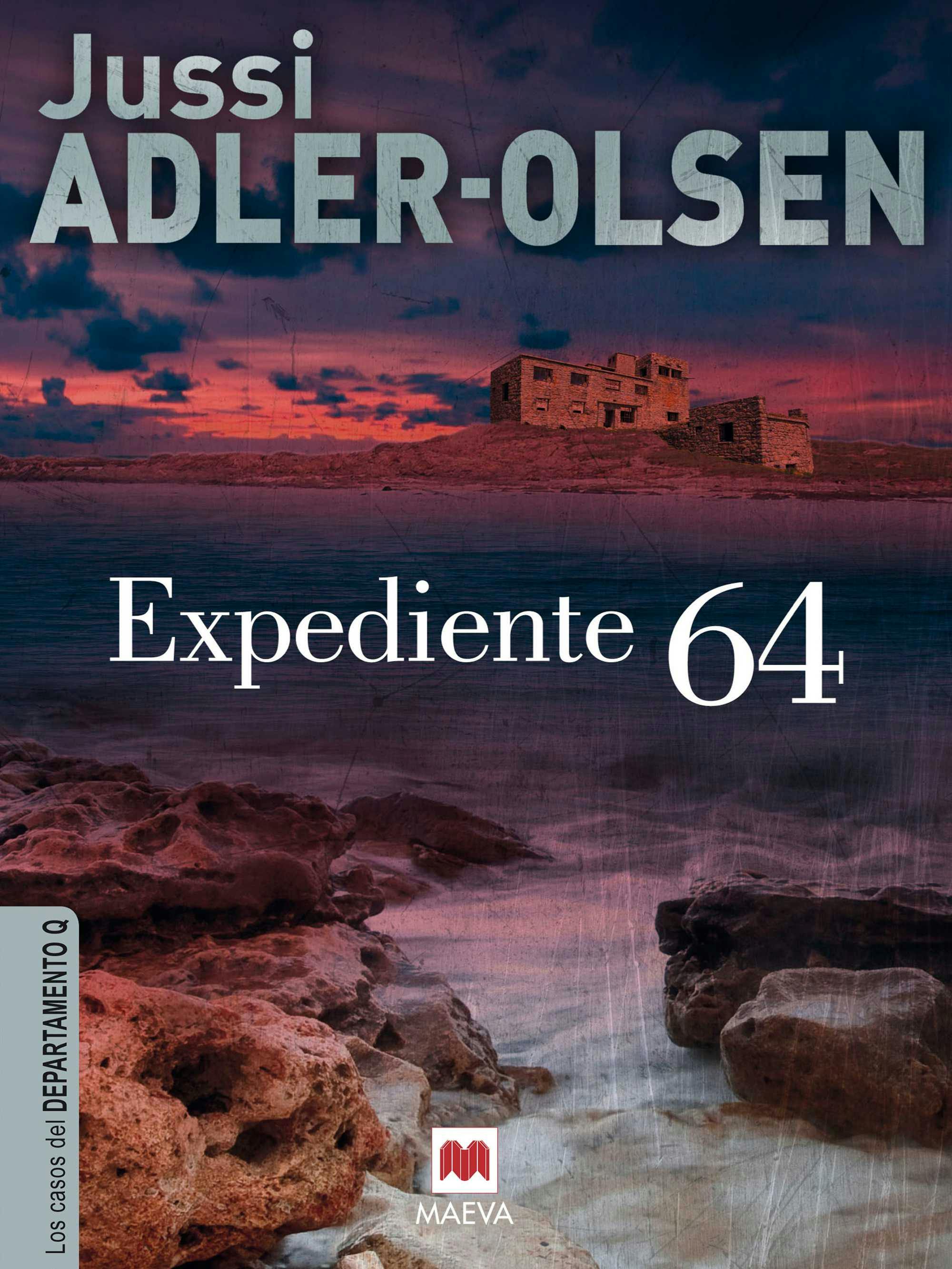 Expediente 64: (Los casos del Departamento Q 4) - Jussi Adler-Olsen