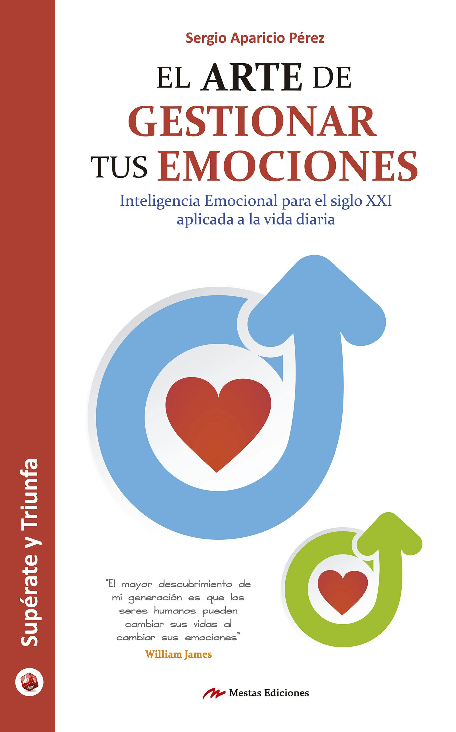 El arte de gestionar tus emociones: Guía práctica - Sergio Aparicio Pérez