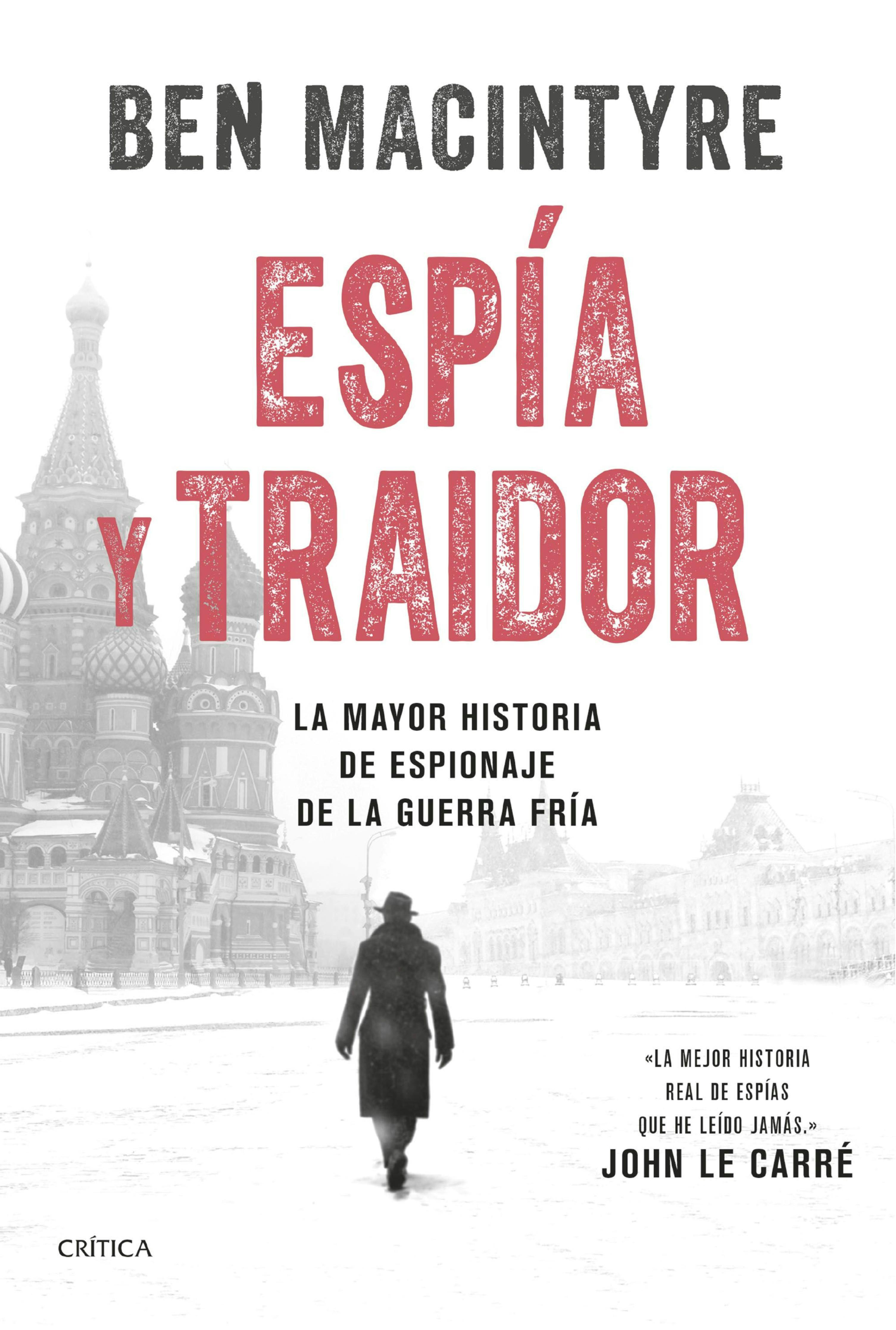 Espía y traidor: La mayor historia de espionaje de la Guerra Fría - undefined