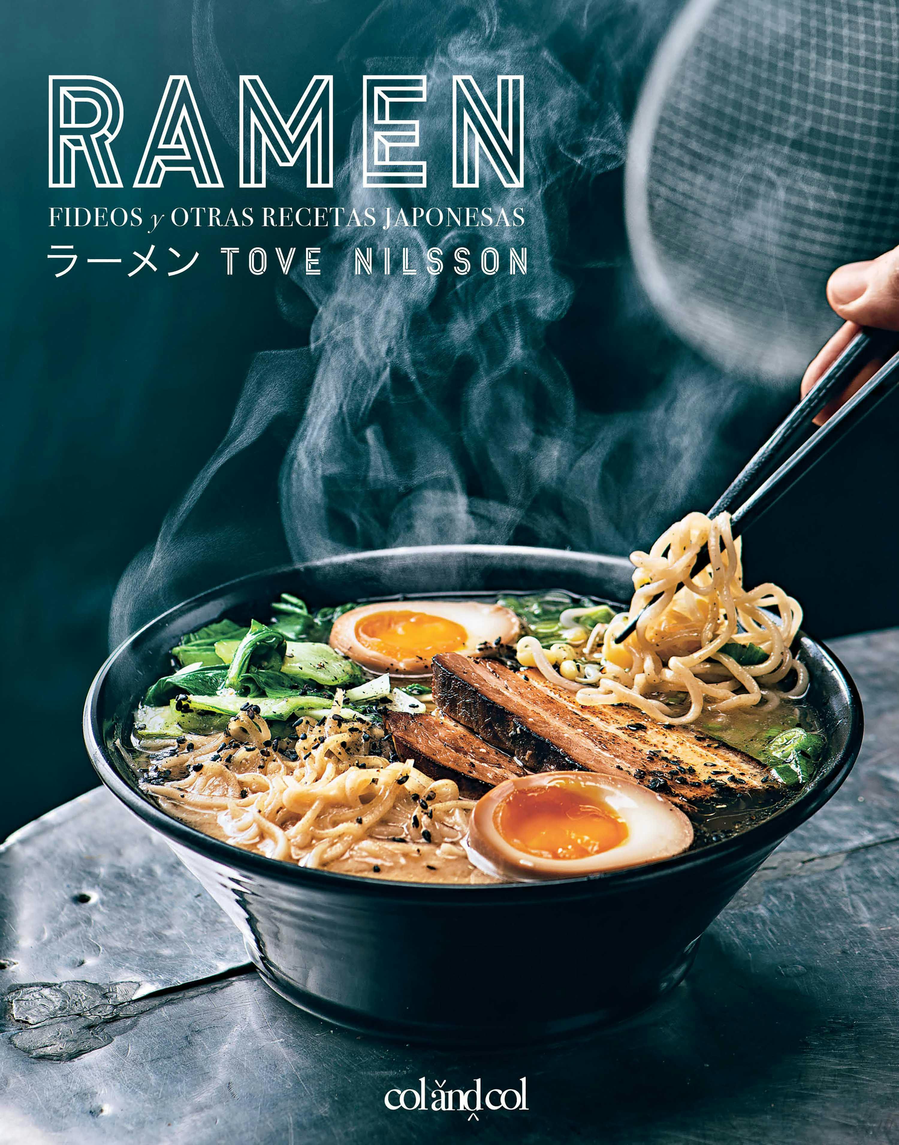 Ramen: Fideos y otras recetas japonesas - Tove Nilsson