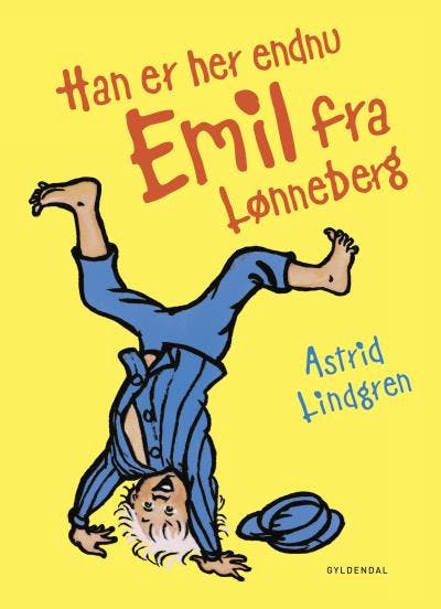 Han er her endnu - Emil fra Lønneberg - Astrid Lindgren
