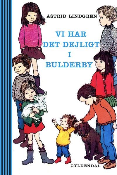 Vi har det dejligt i Bulderby - Astrid Lindgren