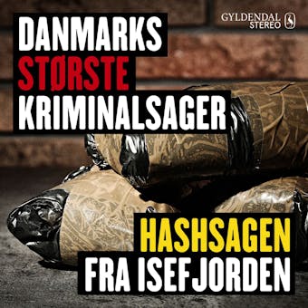 Danmarks største kriminalsager: Hashsagen fra Isefjorden