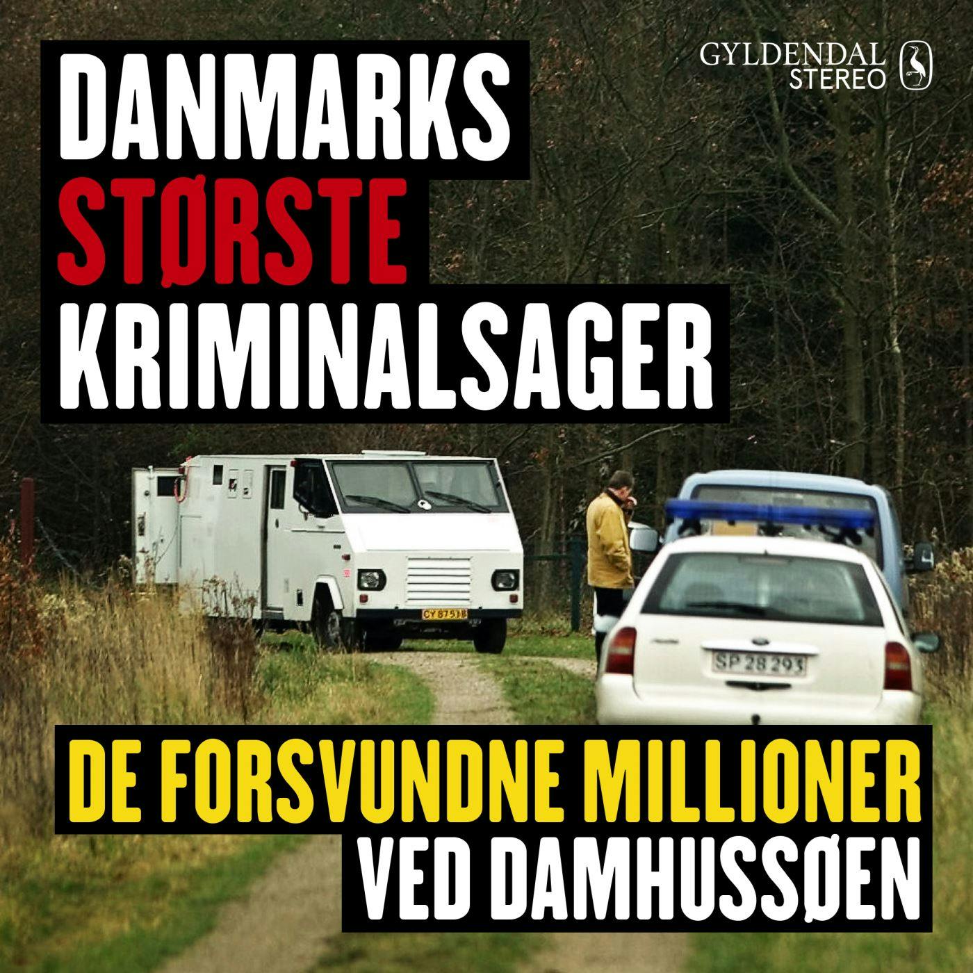 Danmarks største kriminalsager: De forsvundne millioner ved Damhussøen - undefined