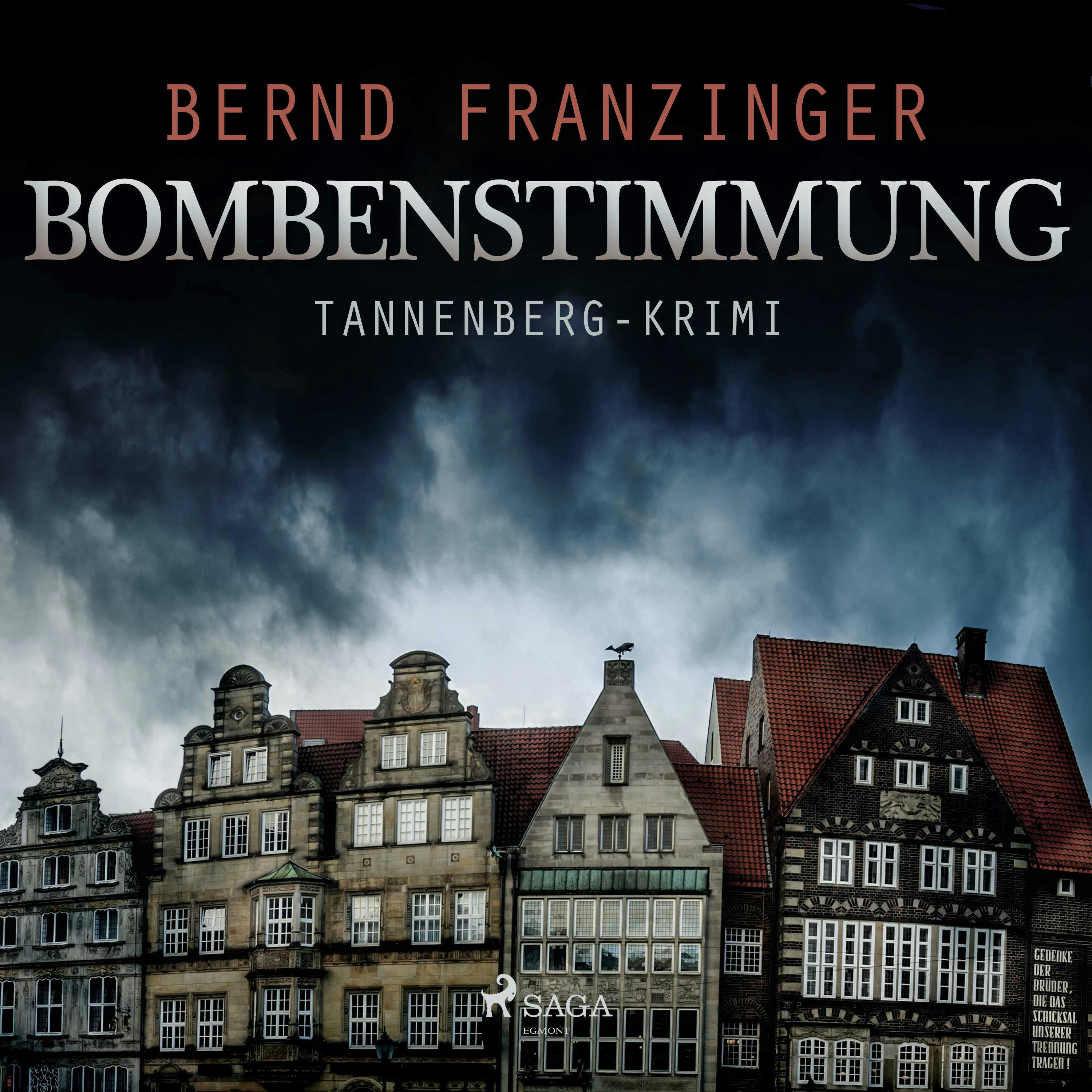 Bombenstimmung - Tannenberg-Krimi - Bernd Franzinger