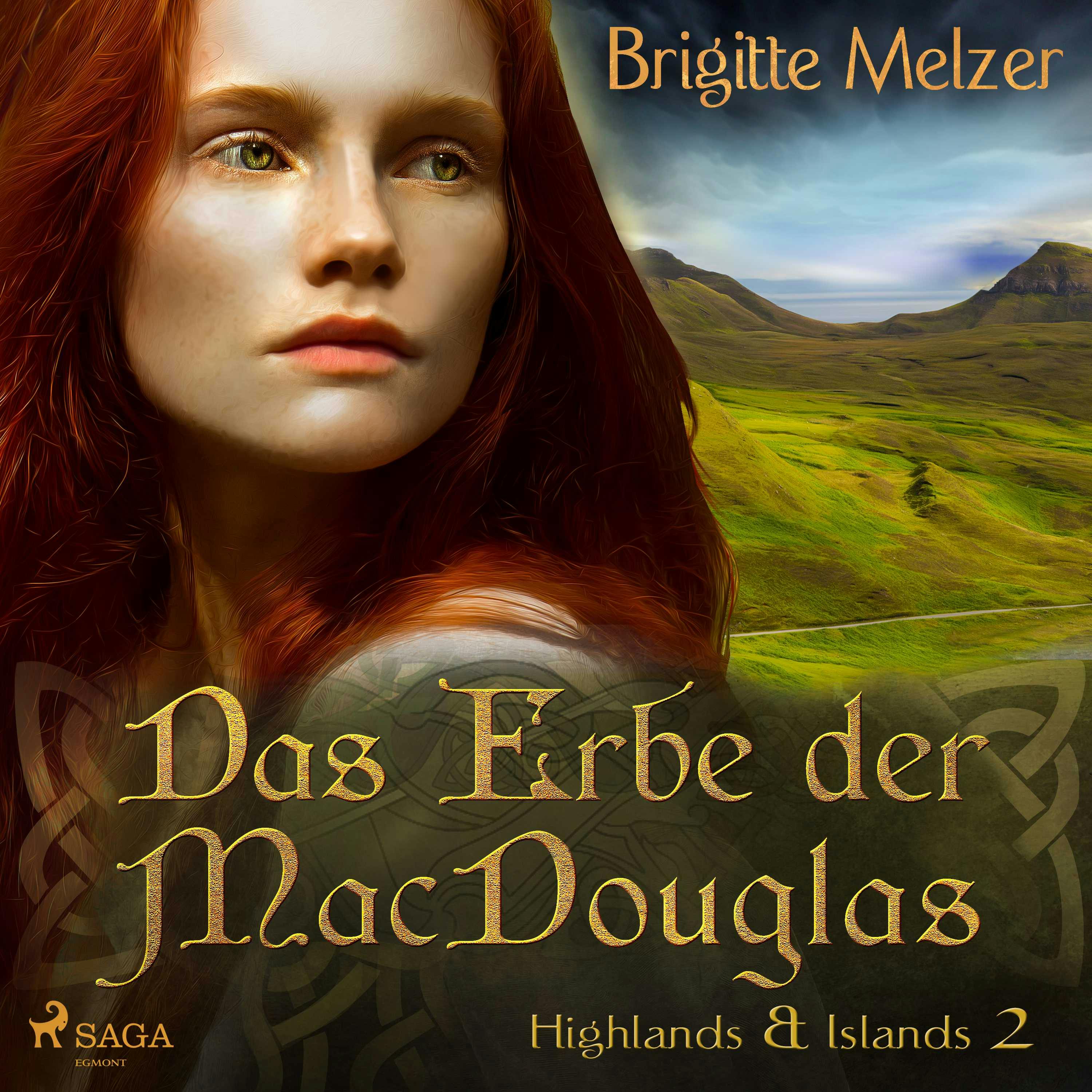 Das Erbe der MacDouglas (Highlands & Islands 2) - Brigitte Melzer