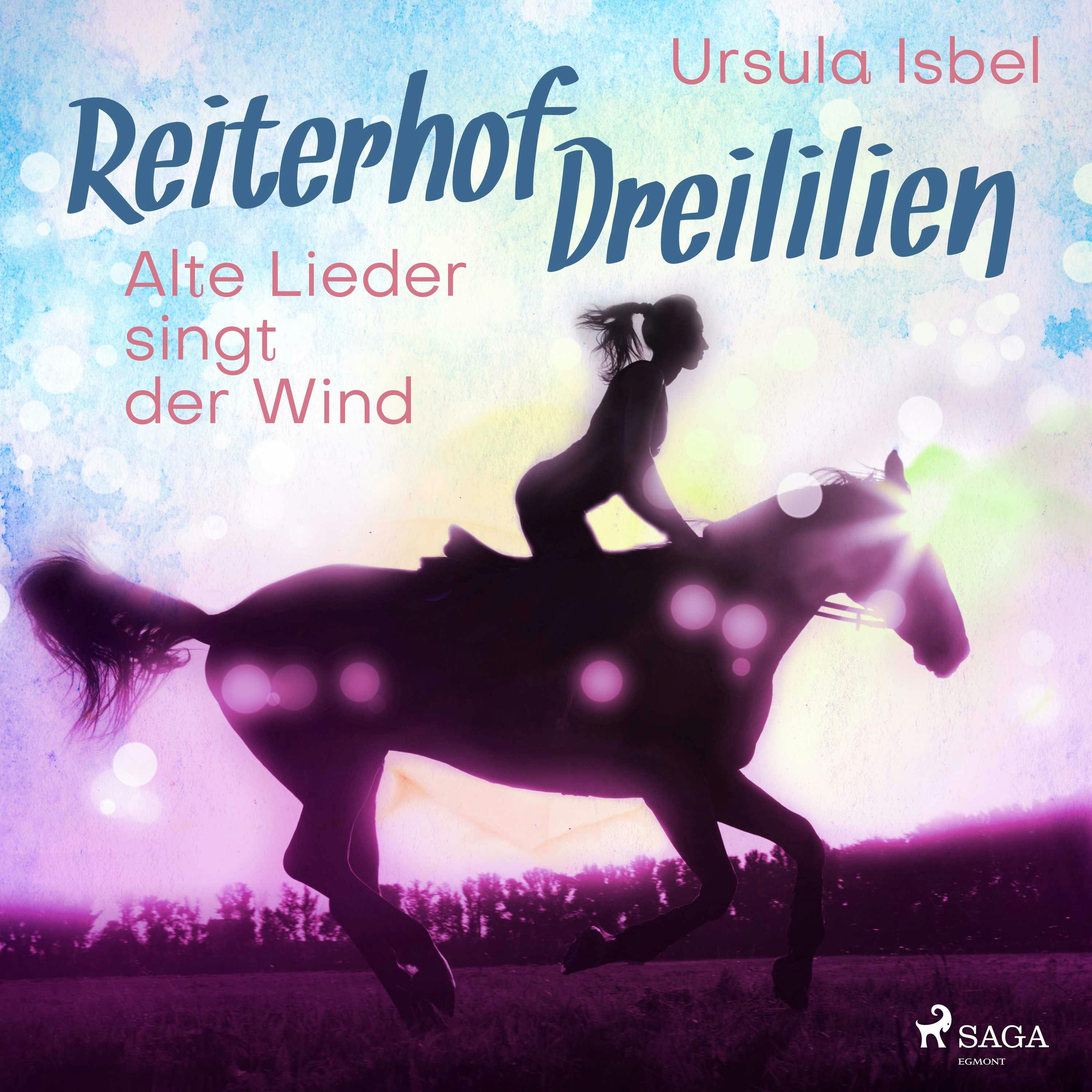 Reiterhof Dreililien 5 - Alte Lieder singt der Wind - undefined