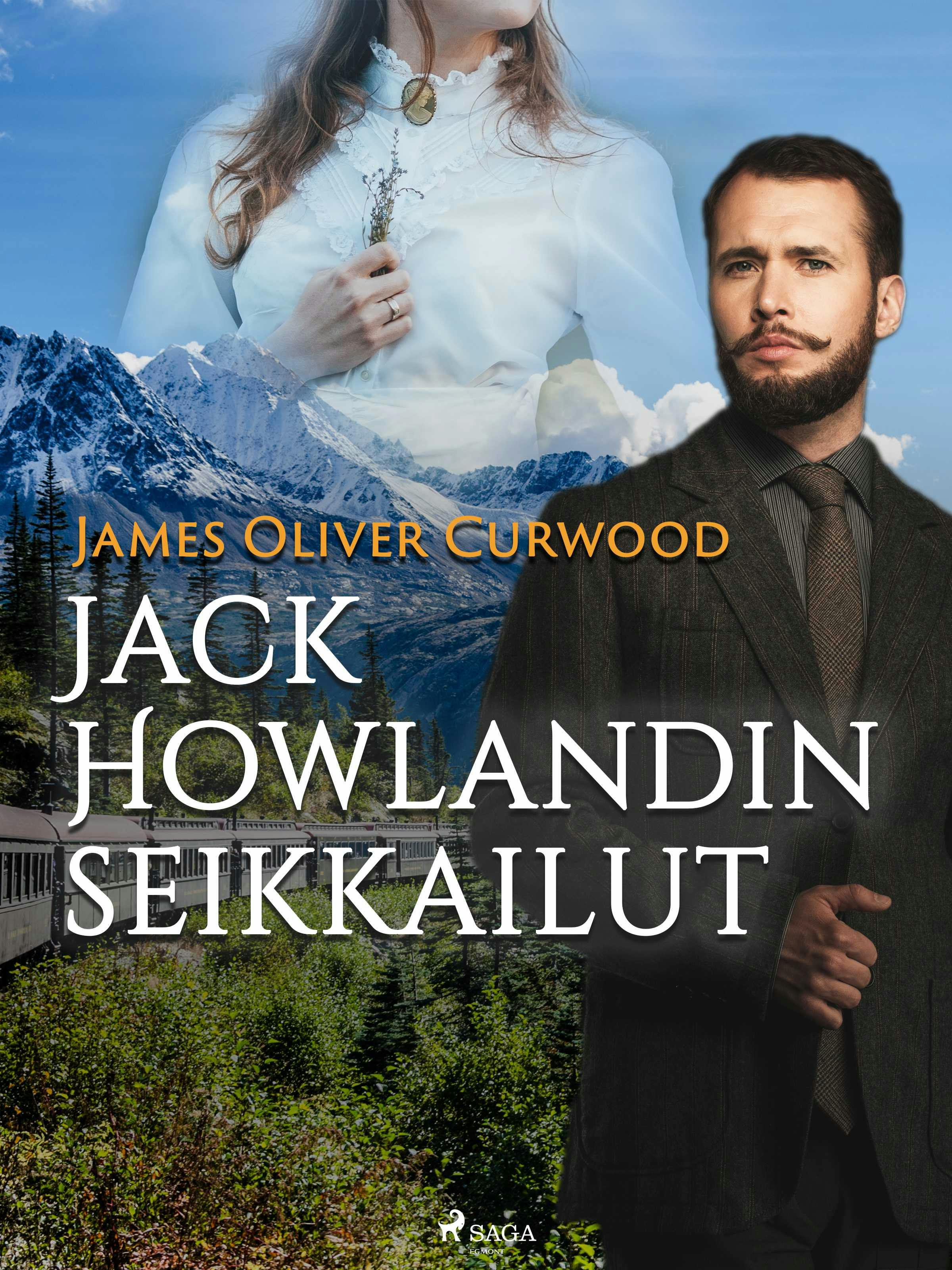 Jack Howlandin seikkailut - James Oliver Curwood