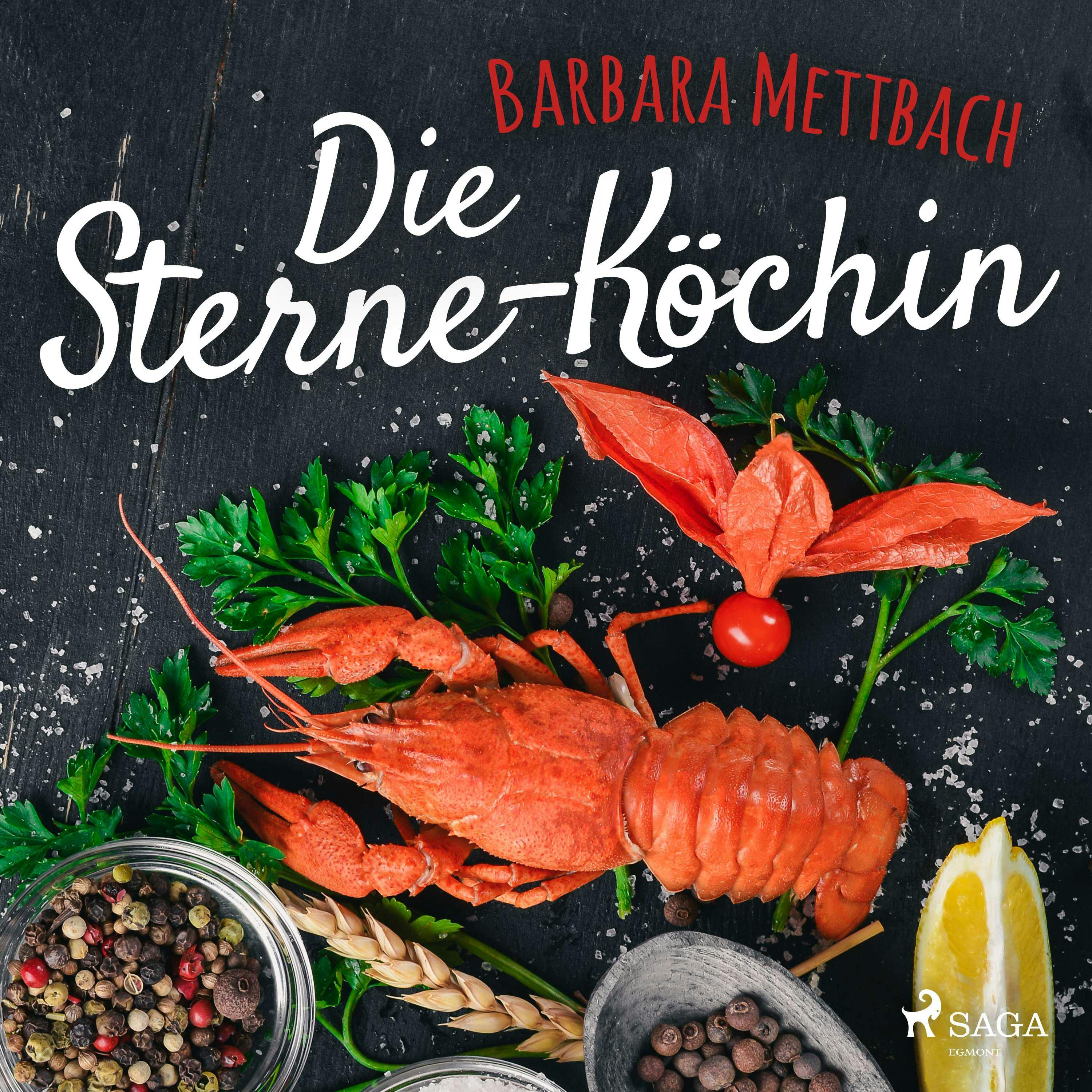 Die Sterne-Köchin - Barbara Mettbach