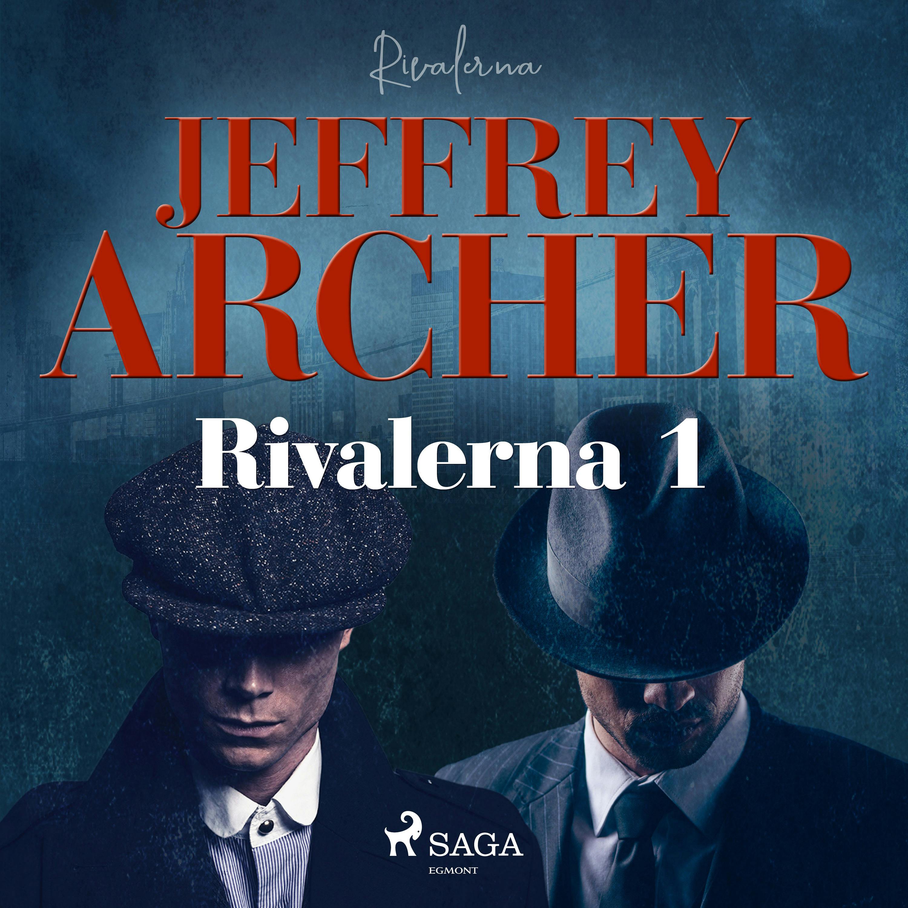 Rivalerna 1 - Jeffrey Archer