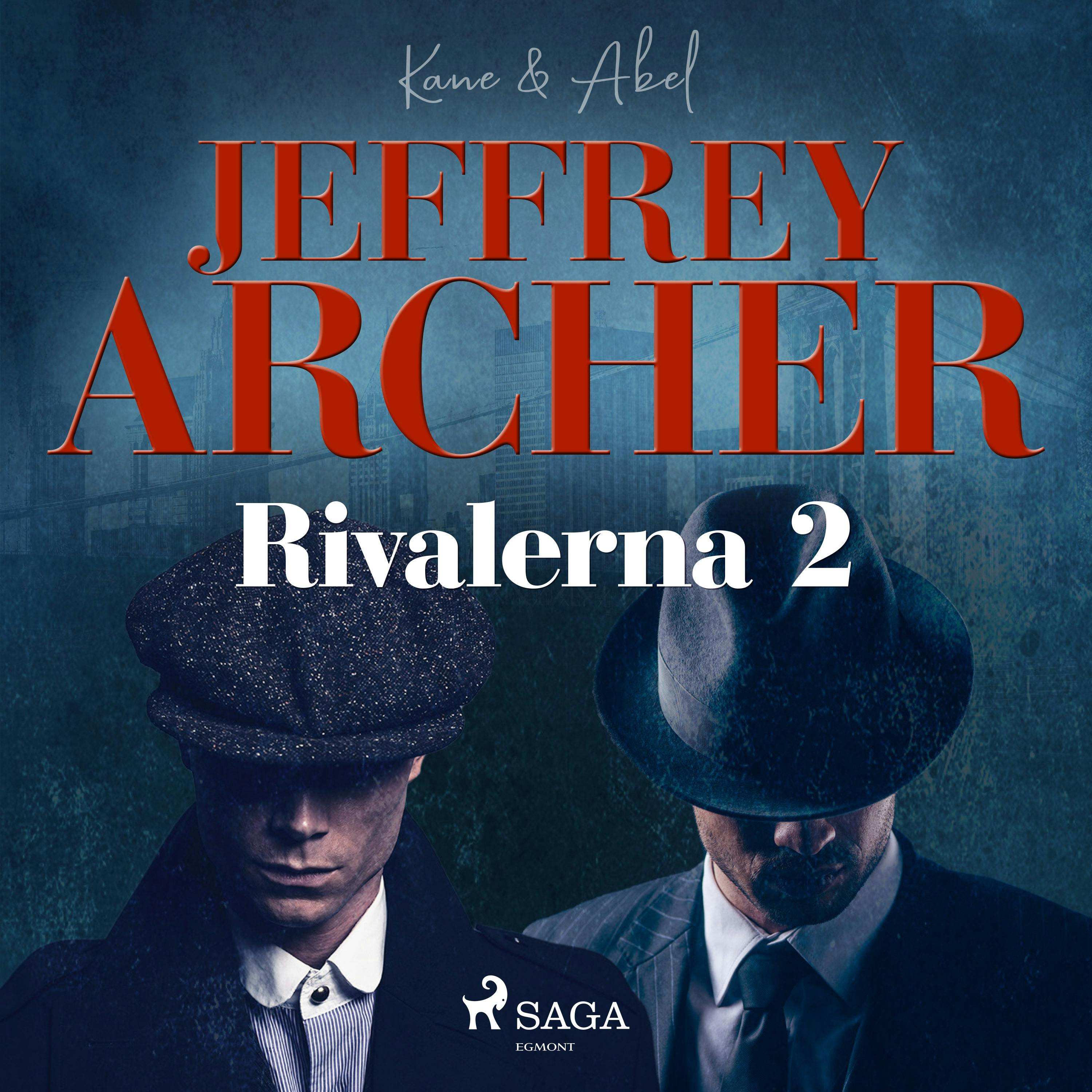 Rivalerna 2 - Jeffrey Archer