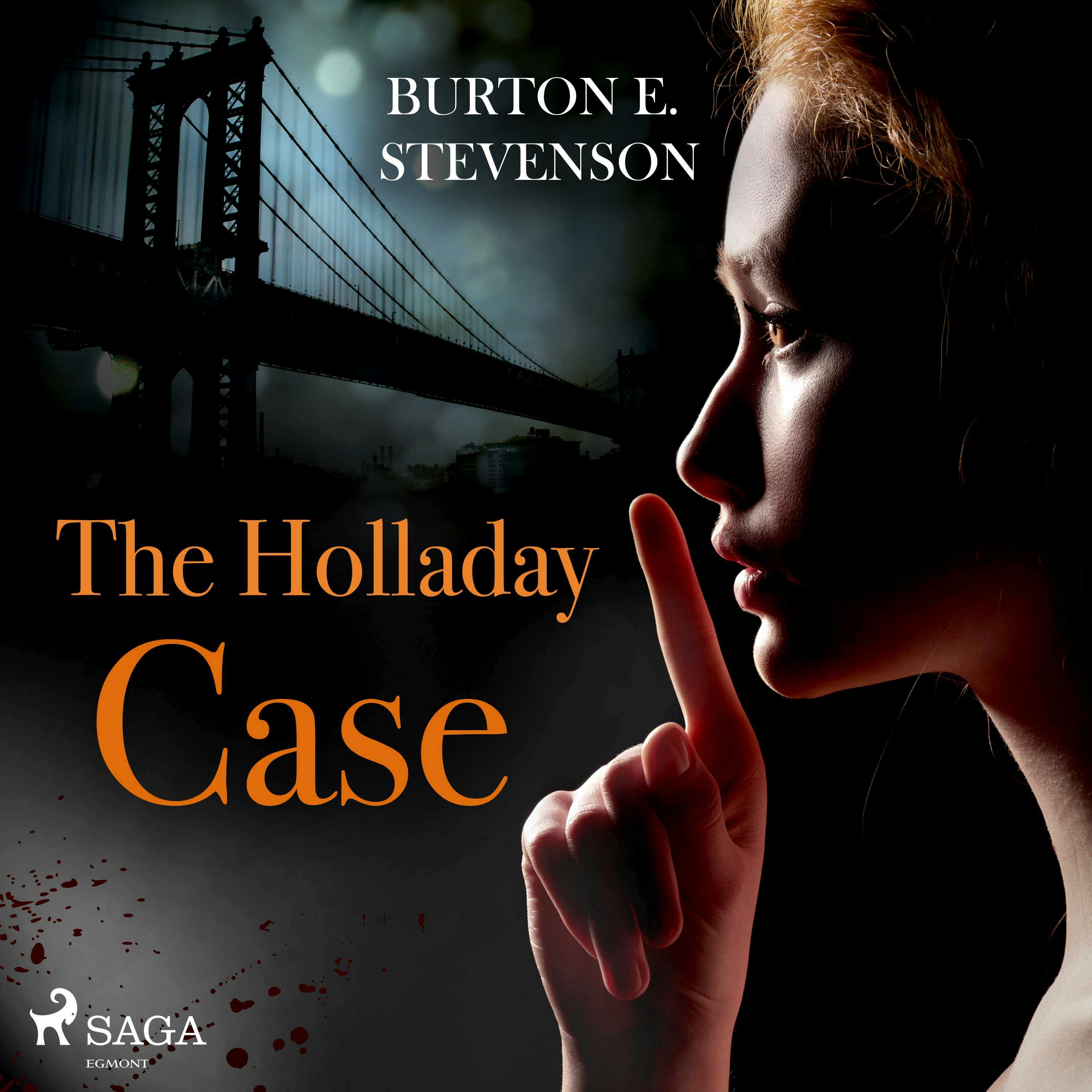 The Holladay Case - Burton E. Stevenson