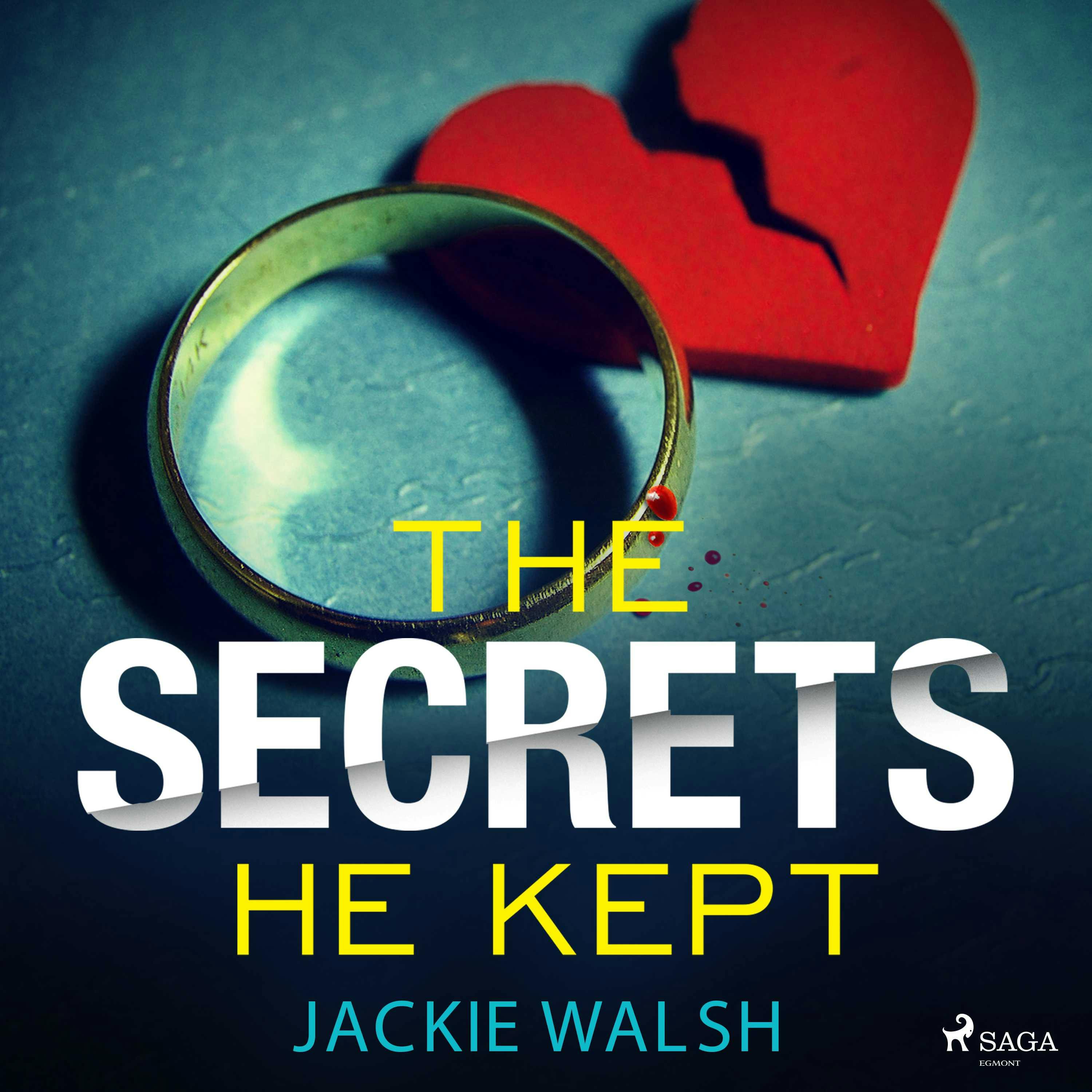 The Secrets He Kept - Jackie Walsh