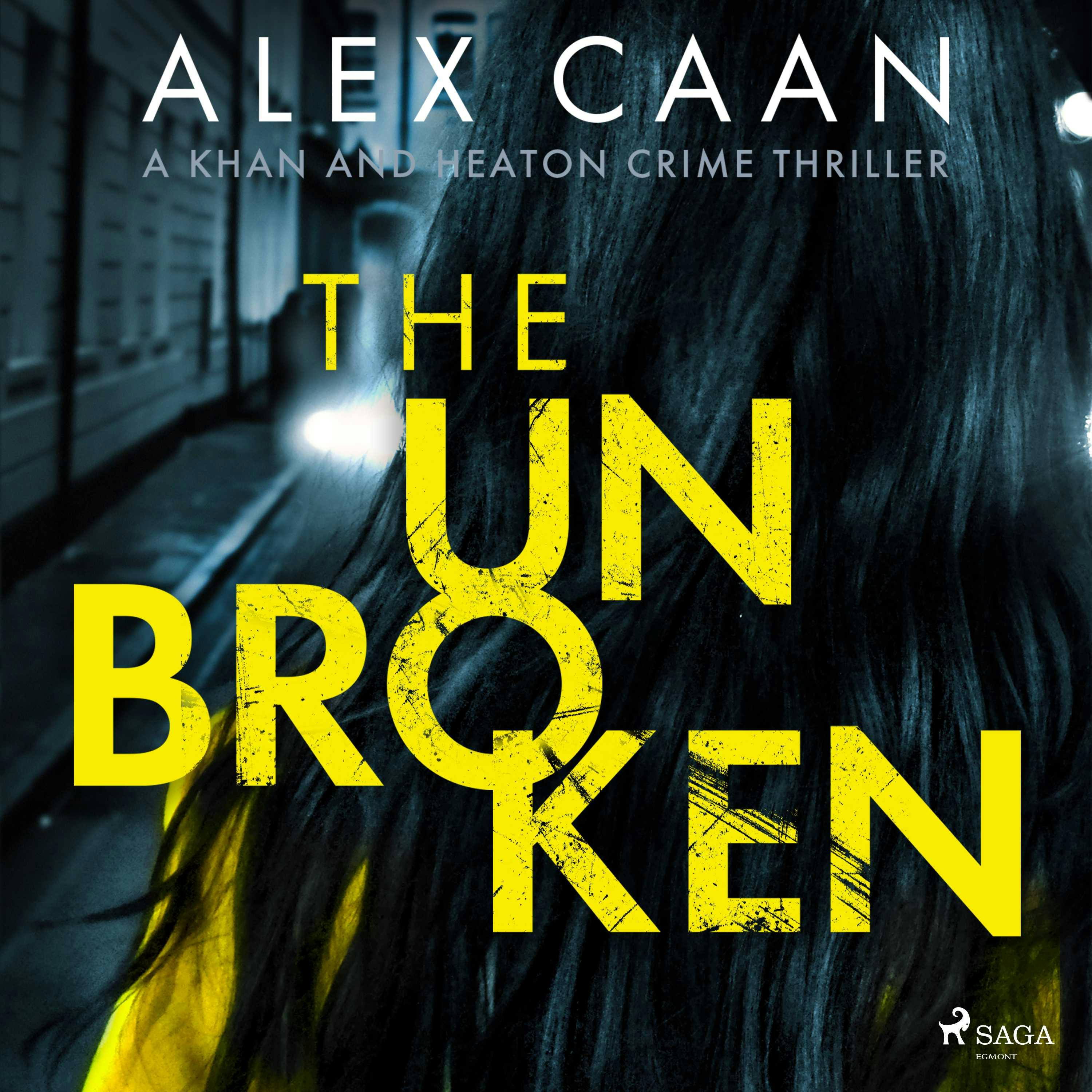 The Unbroken - Alex Caan