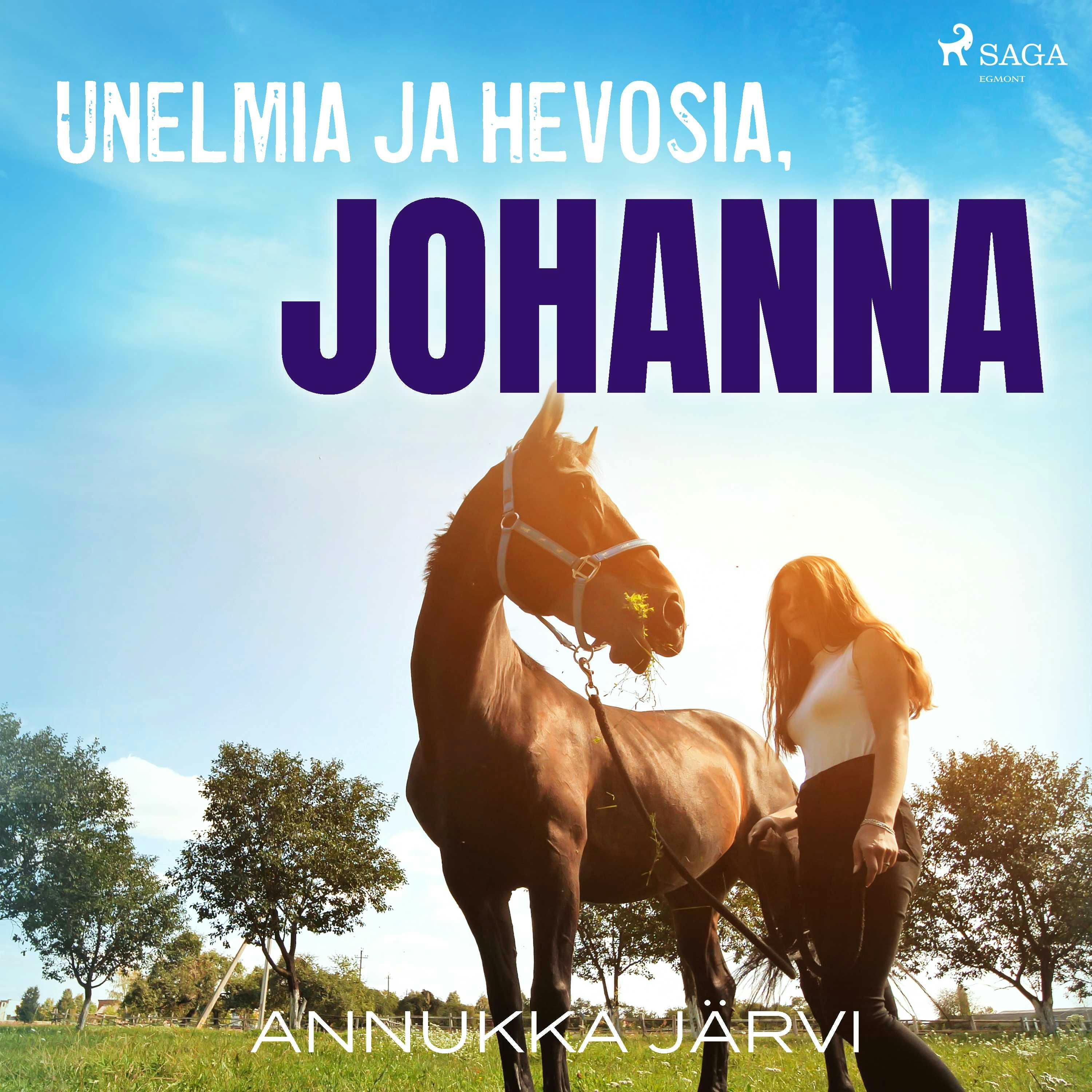 Unelmia ja hevosia, Johanna - undefined