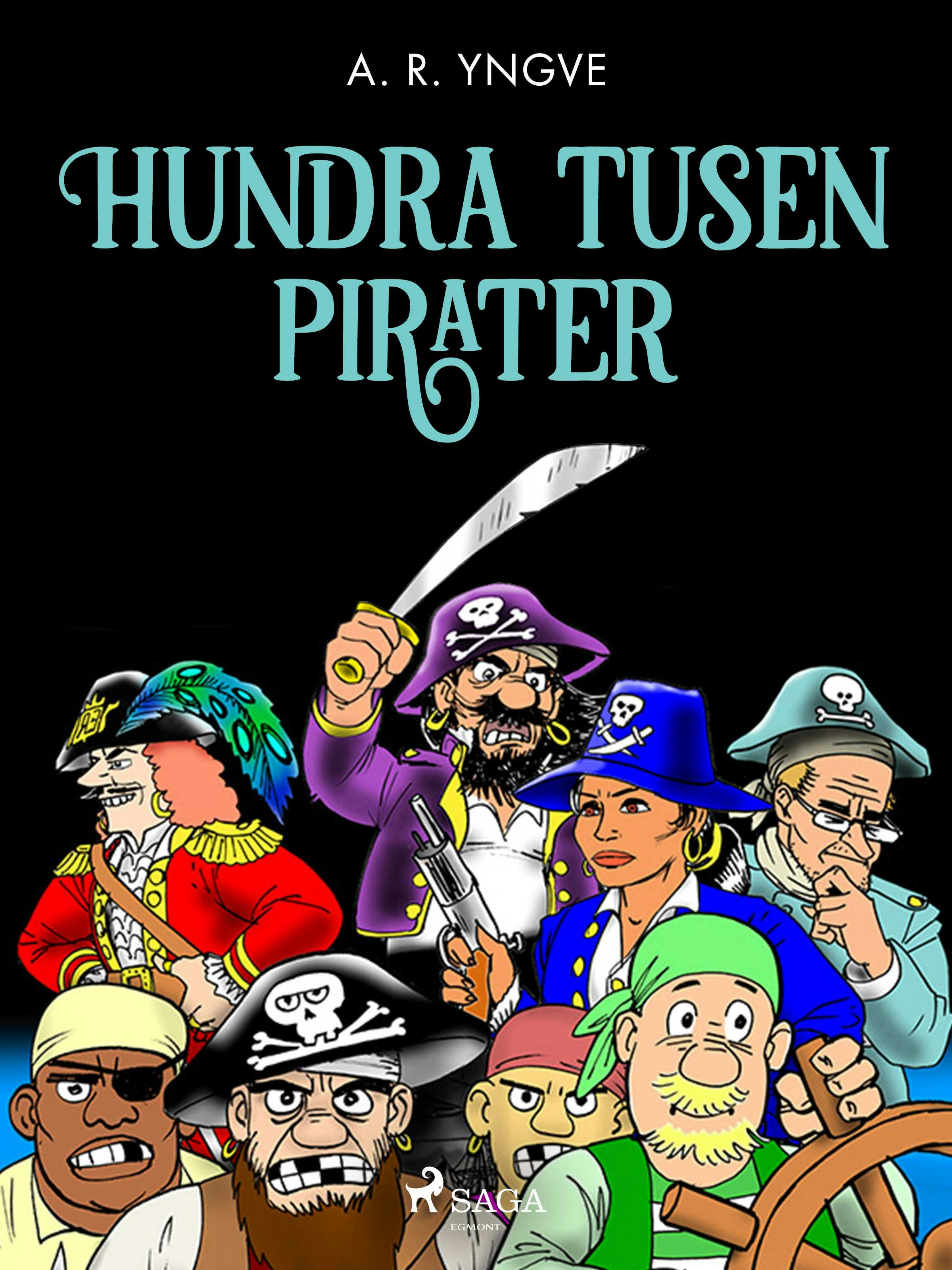 Hundra tusen pirater - A. R. Yngve