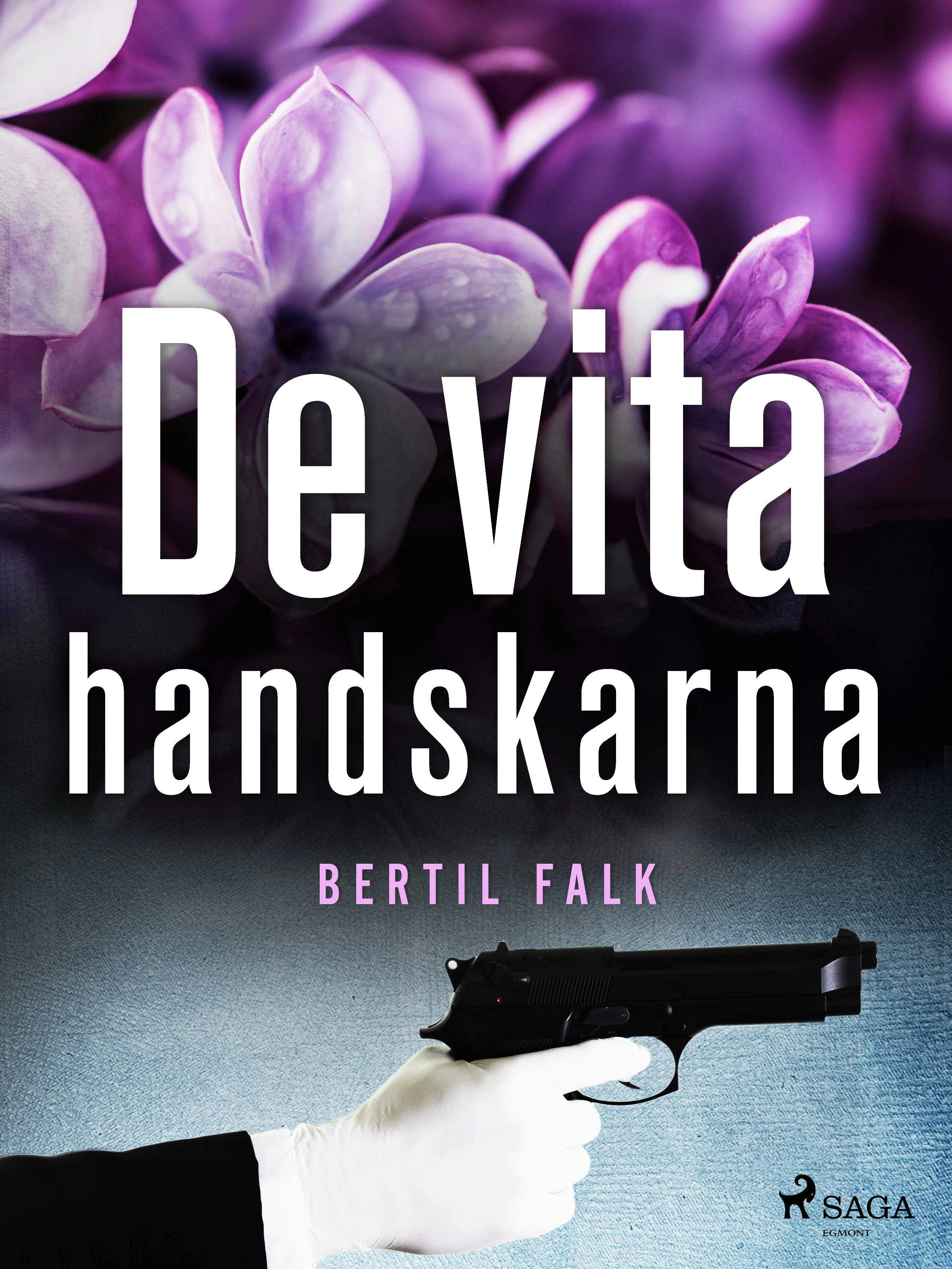De vita handskarna - Bertil Falk