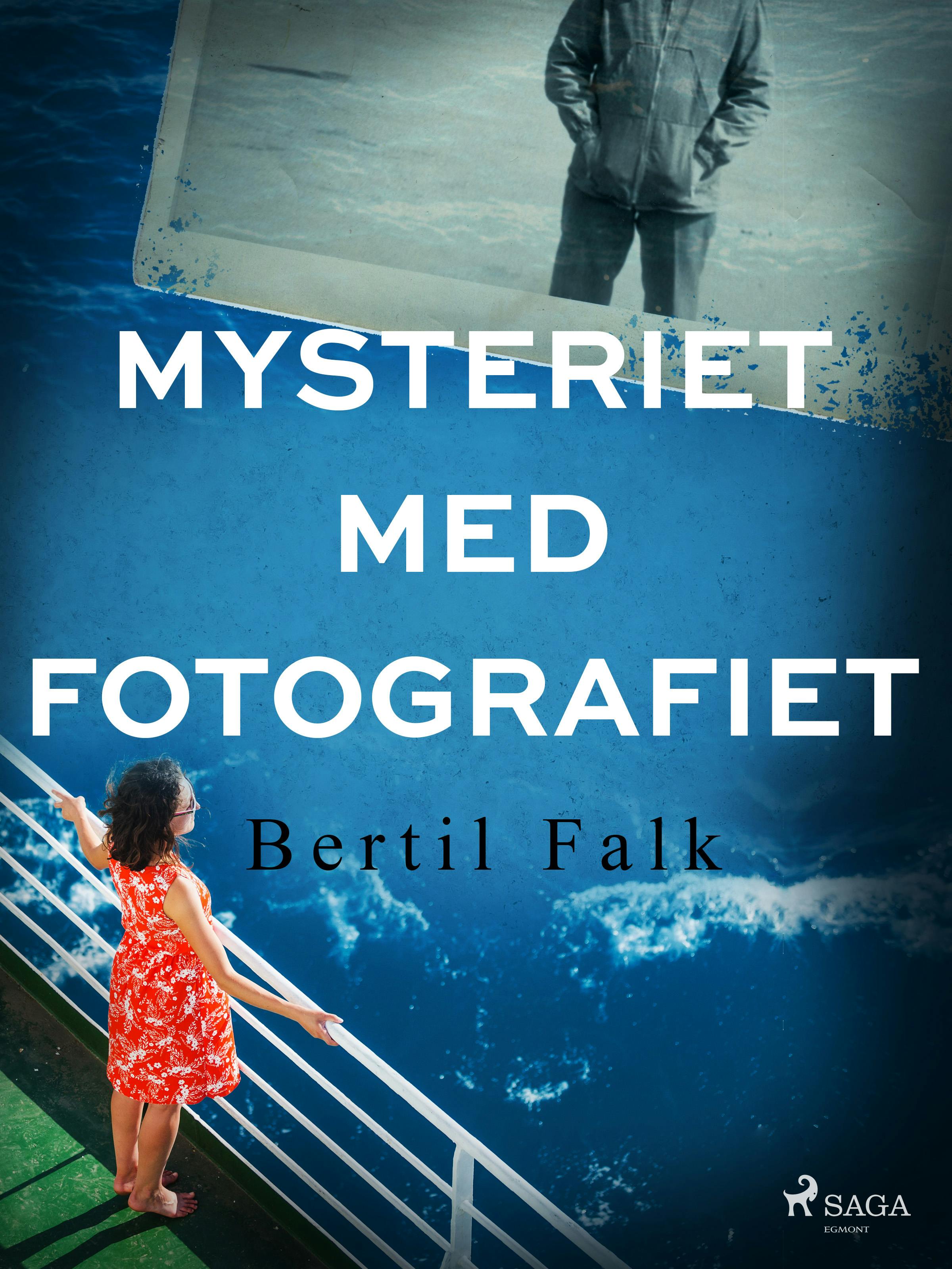 Mysteriet med fotografiet - Bertil Falk