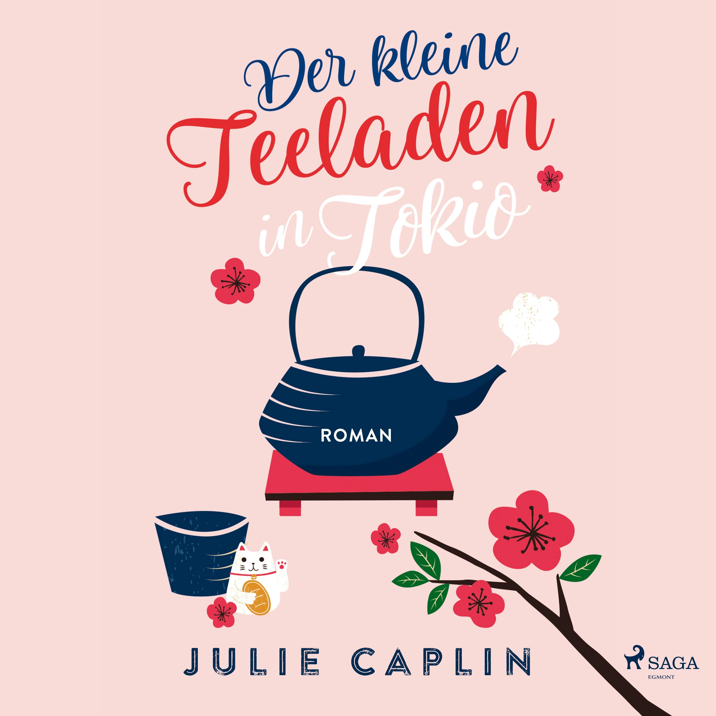Der kleine Teeladen in Tokio (Romantic Escapes 5) - Julie Caplin