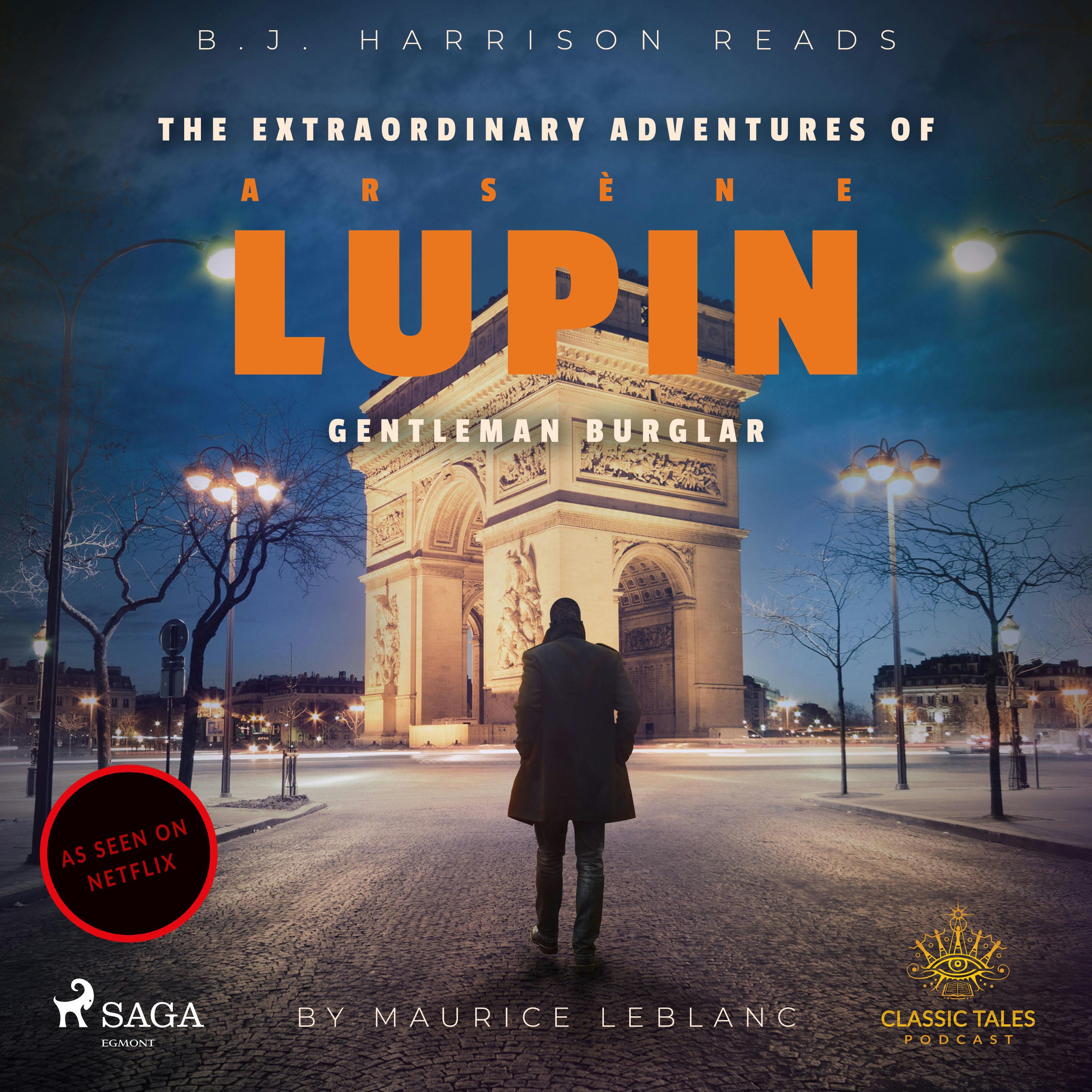 The Extraordinary Adventures of Arsene Lupin, Gentleman Burglar - Maurice Leblanc