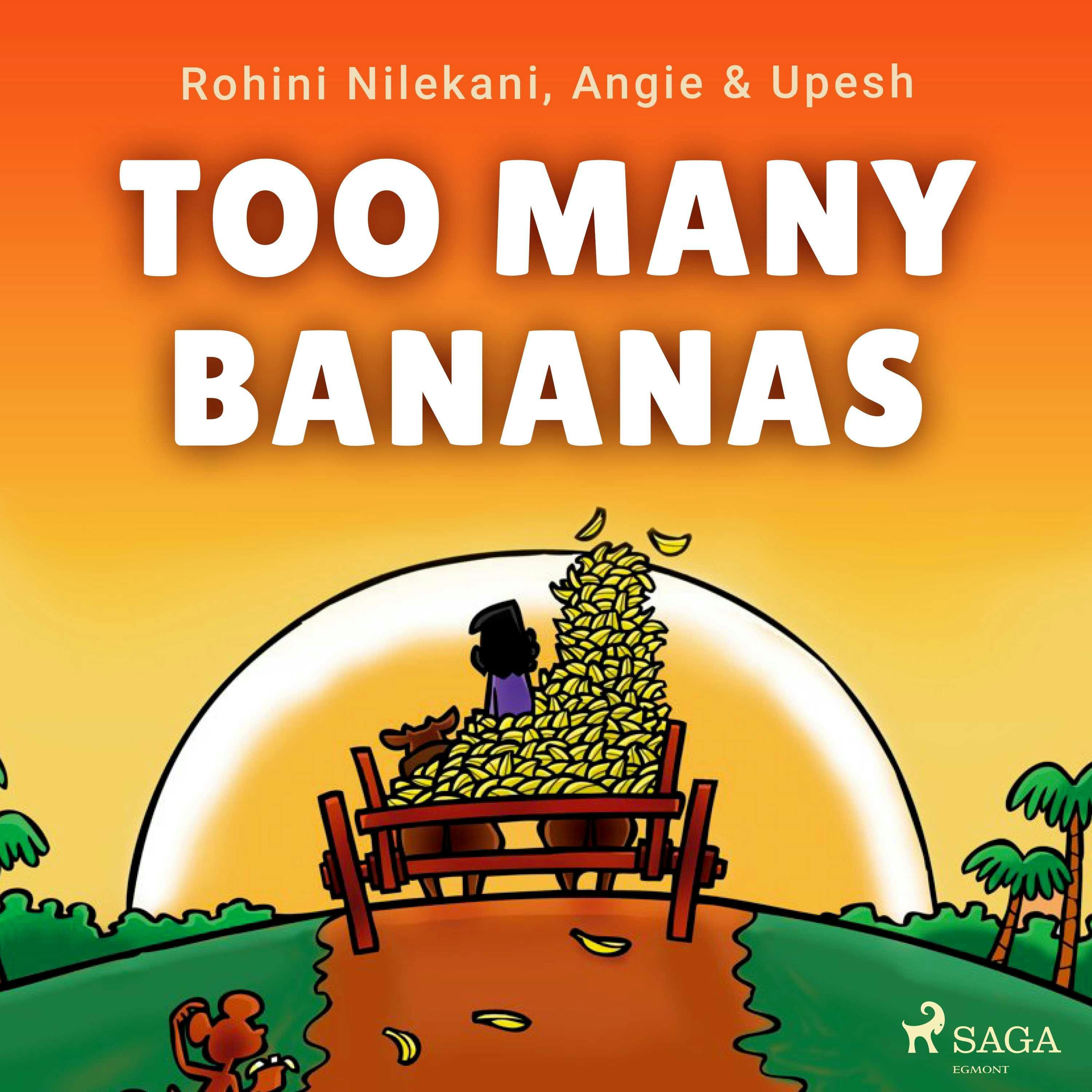 Too Many Bananas - Angie & Upesh, Rohini Nilekani