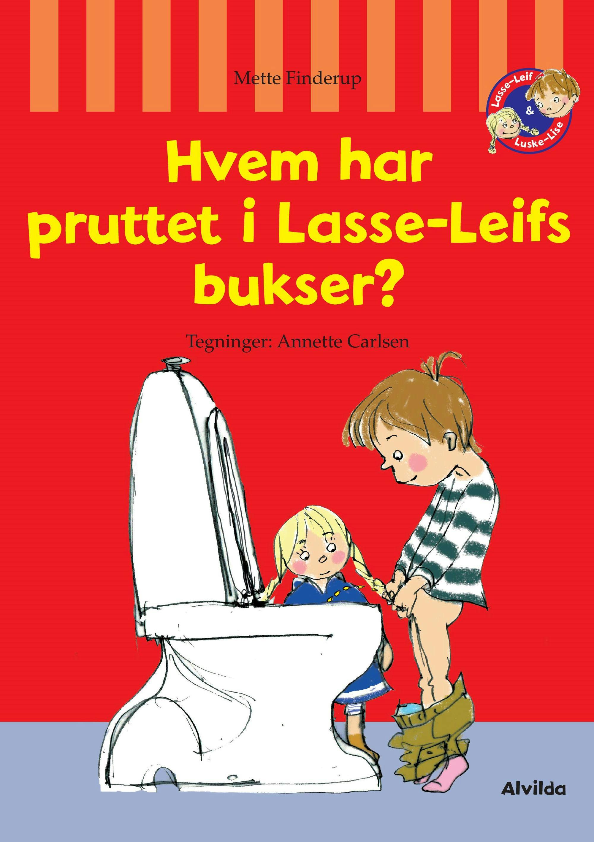 Hvem har pruttet i Lasse-Leifs bukser? - Mette Finderup