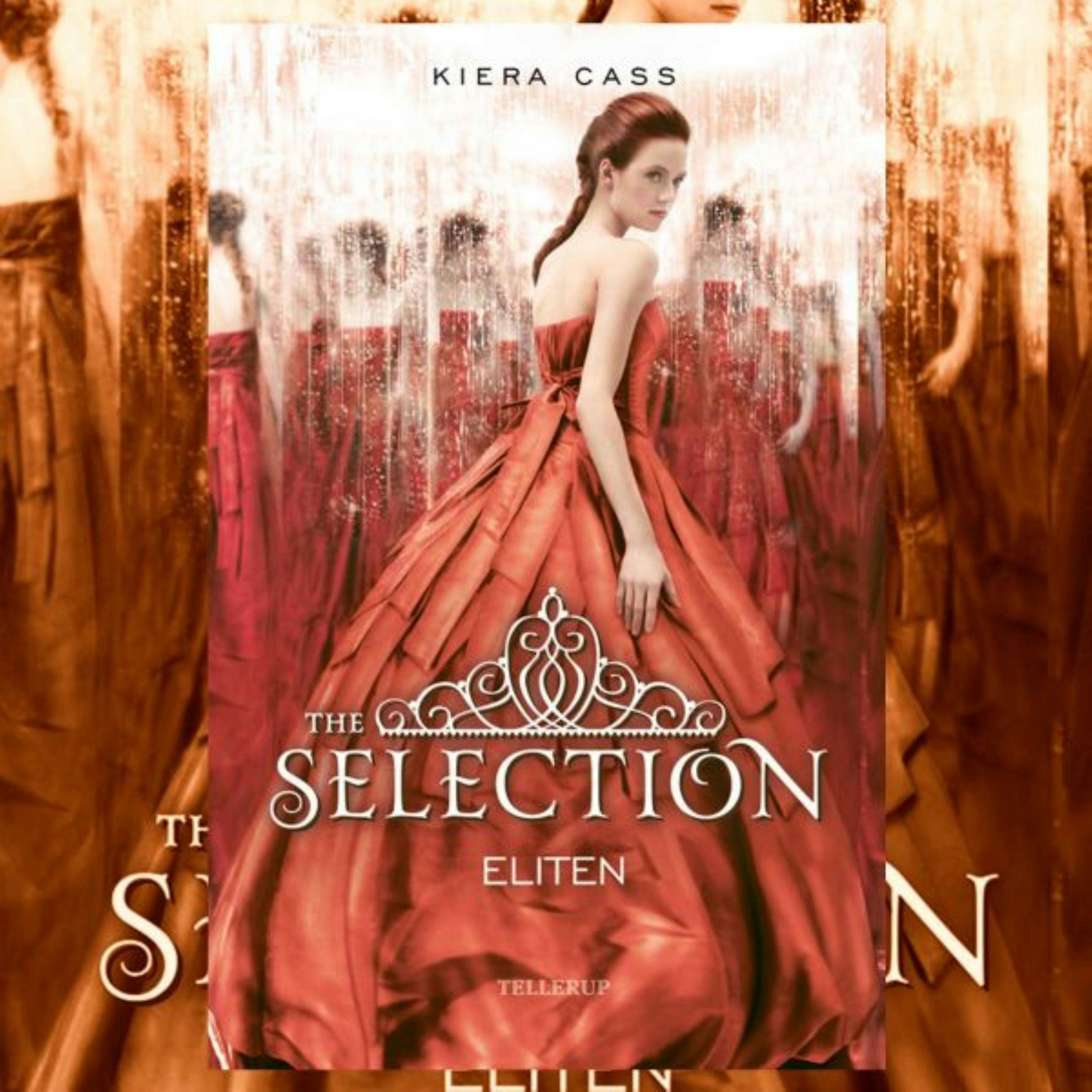 The Selection #2: Eliten - Kiera Cass