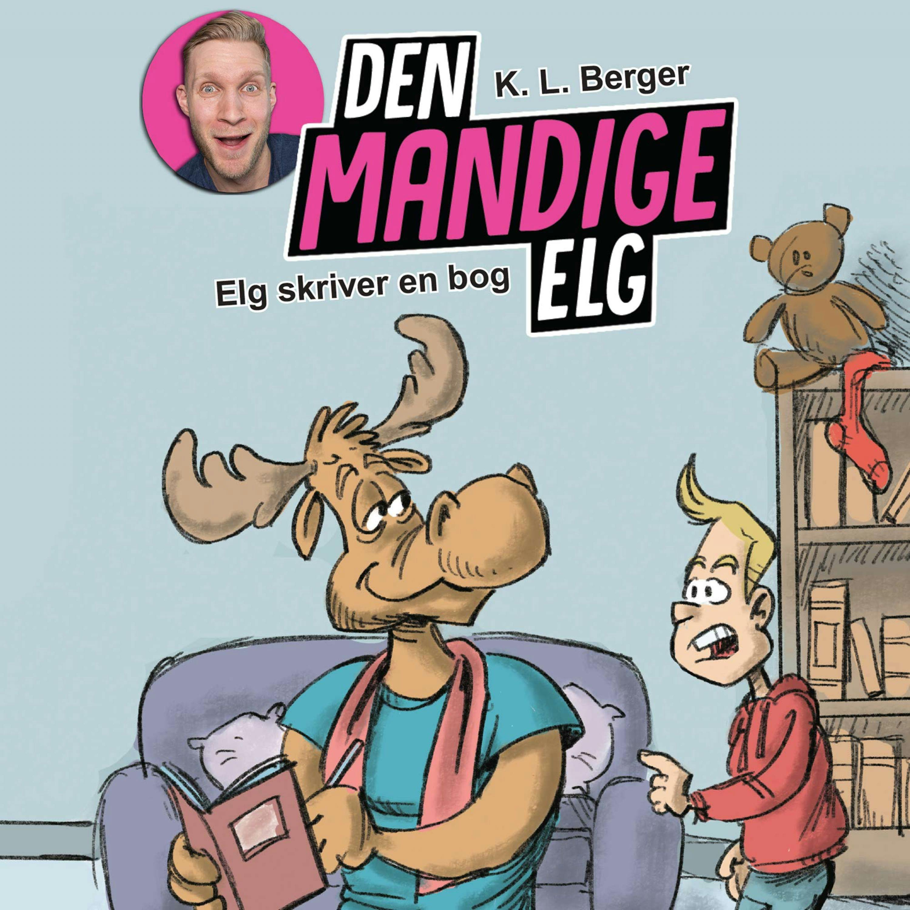 Den Mandige Elg #3: Elg skriver en bog - K. L. Berger