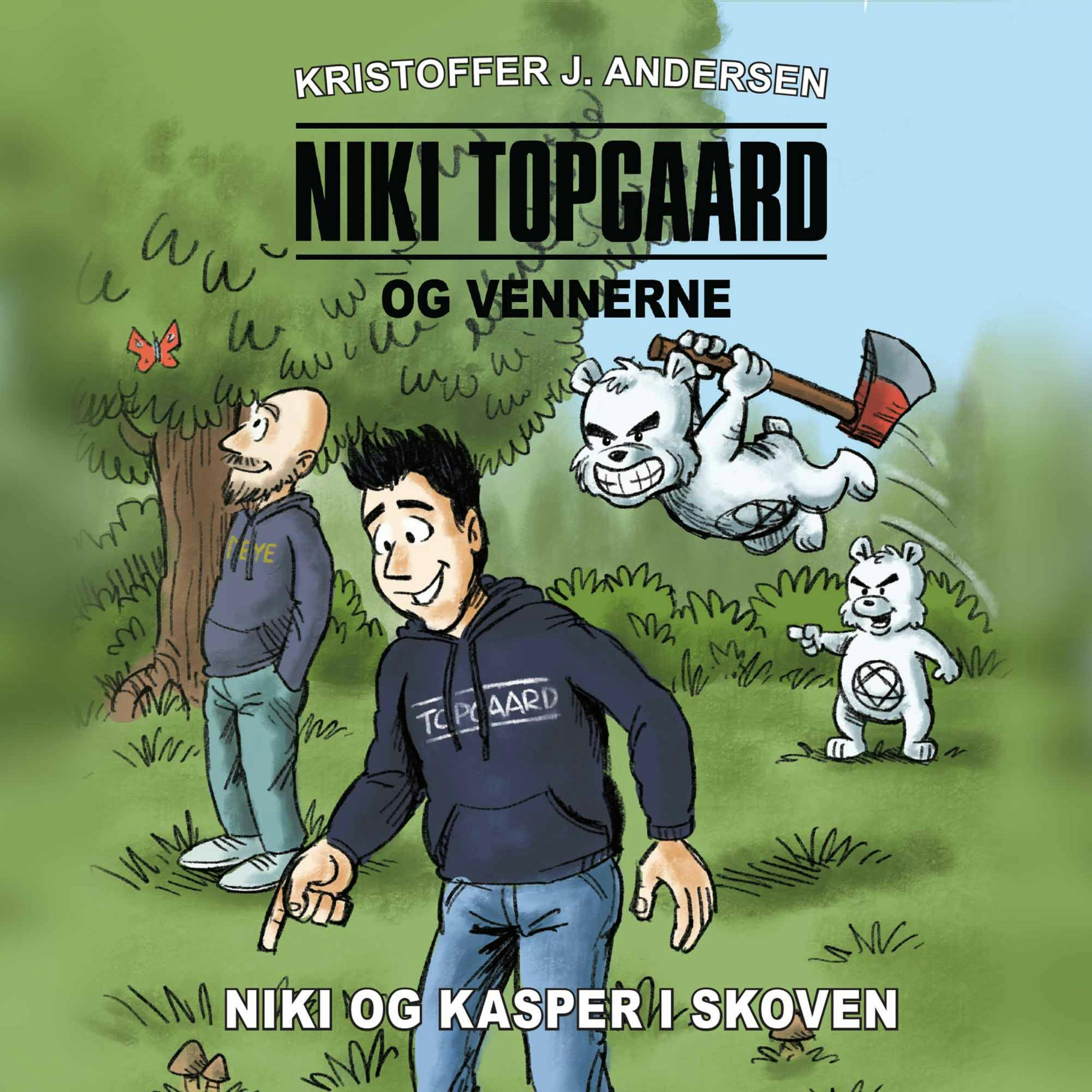 Niki Topgaard og vennerne #1: Niki og Kasper i skoven - Kristoffer J. Andersen