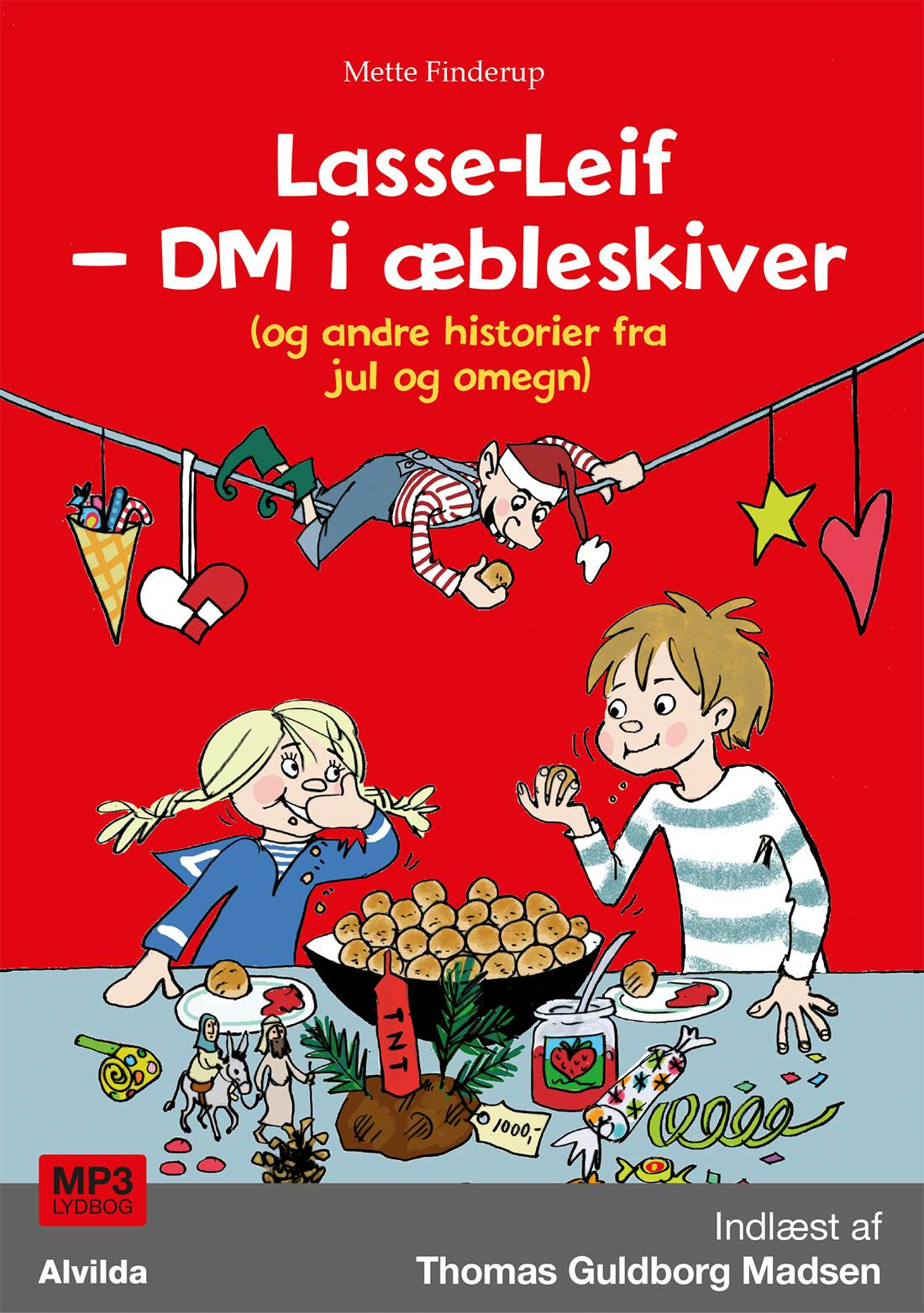 Lasse-Leif - DM i æbleskiver (og andre historier fra jul og omegn) - Mette Finderup
