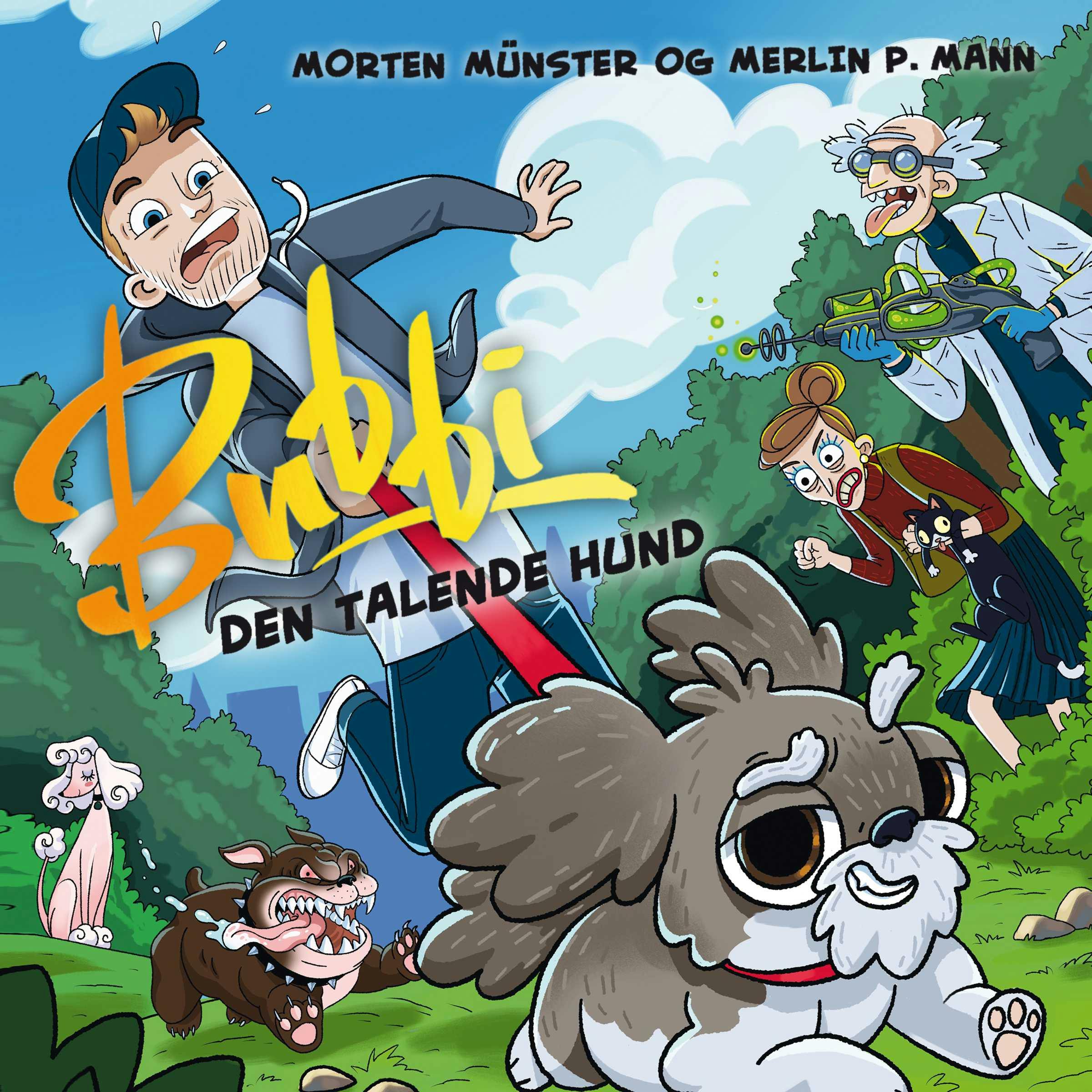 Bubbi – Den talende hund - Morten Münster, Merlin P. Mann