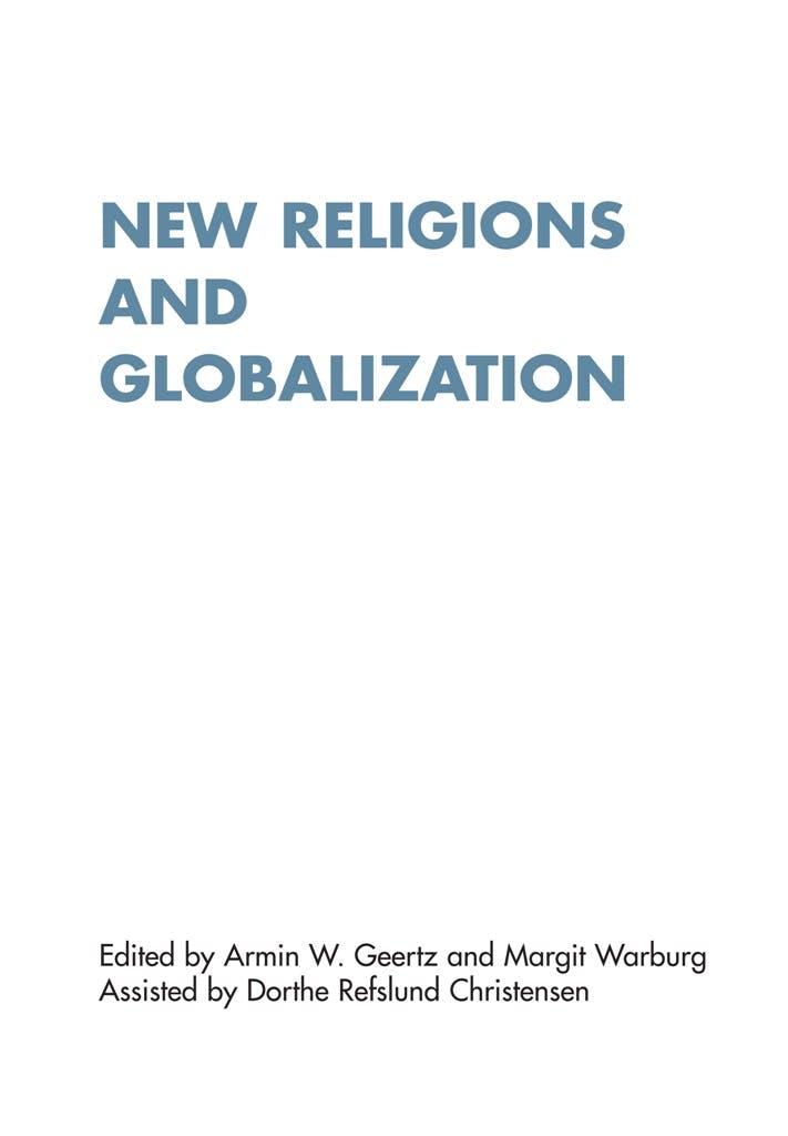 New Religions and Globalization: Empircal, Theorical and Methological Perspectives - undefined