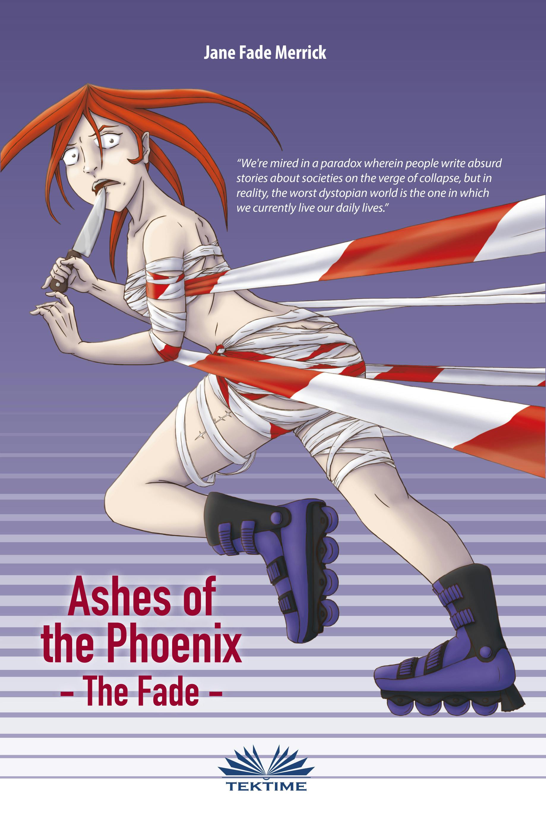 Ashes Of The Phoenix - Jane Fade Merrick