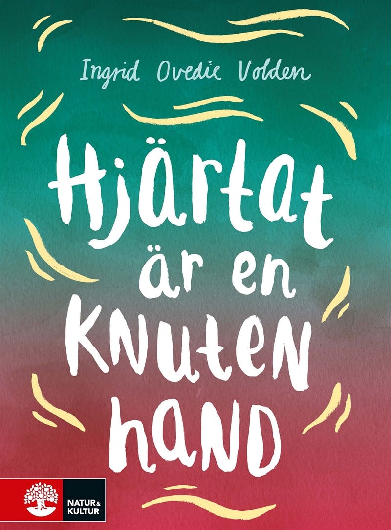 Hjärtat är en knuten hand - Ingrid Ovedie Volden