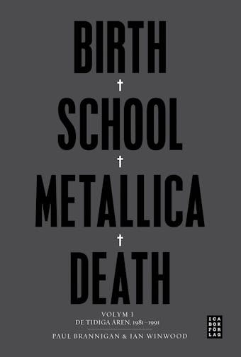 Birth School Metallica Death Vol. 1