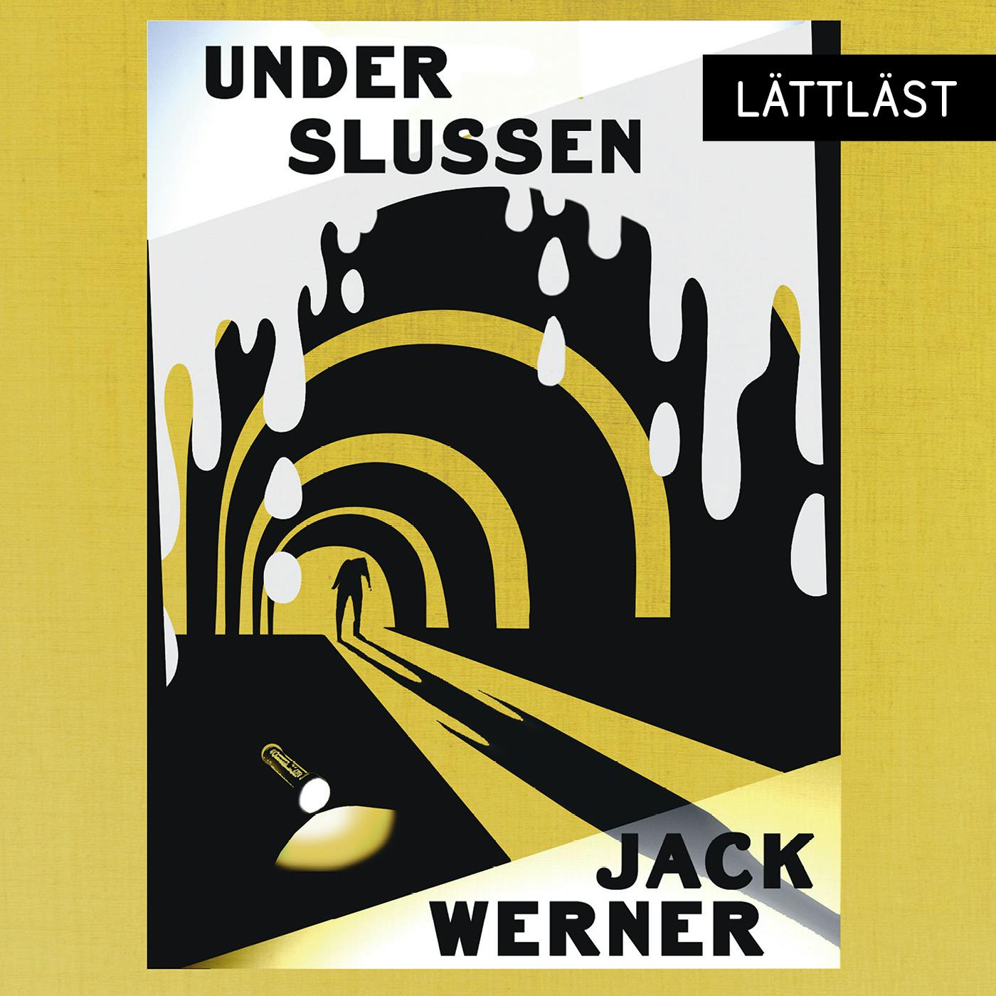 Under Slussen / Lättläst - Jack Werner