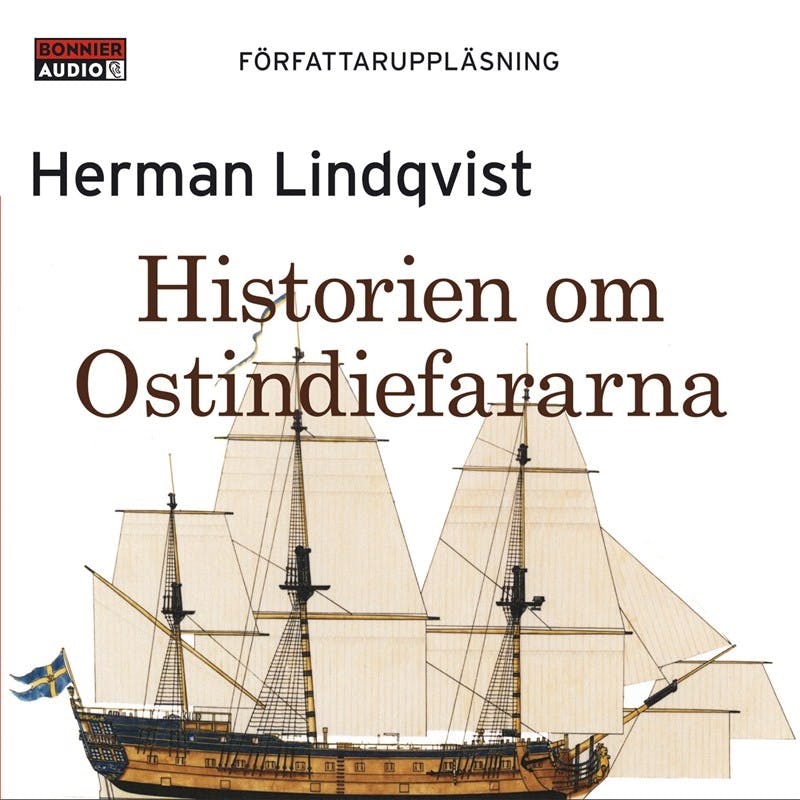 Historien om Ostindiefararna - Herman Lindqvist