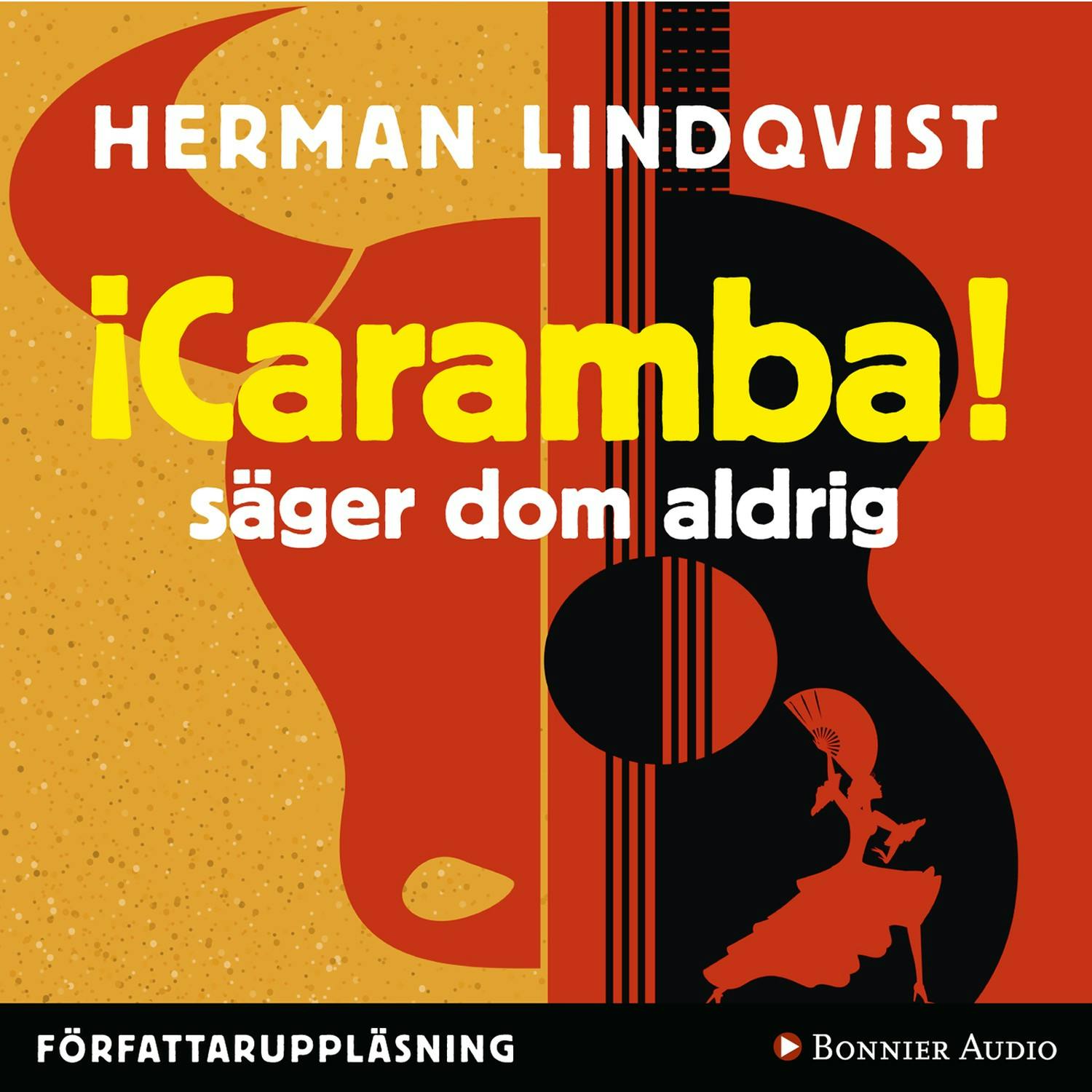 Caramba säger dom aldrig - Herman Lindqvist