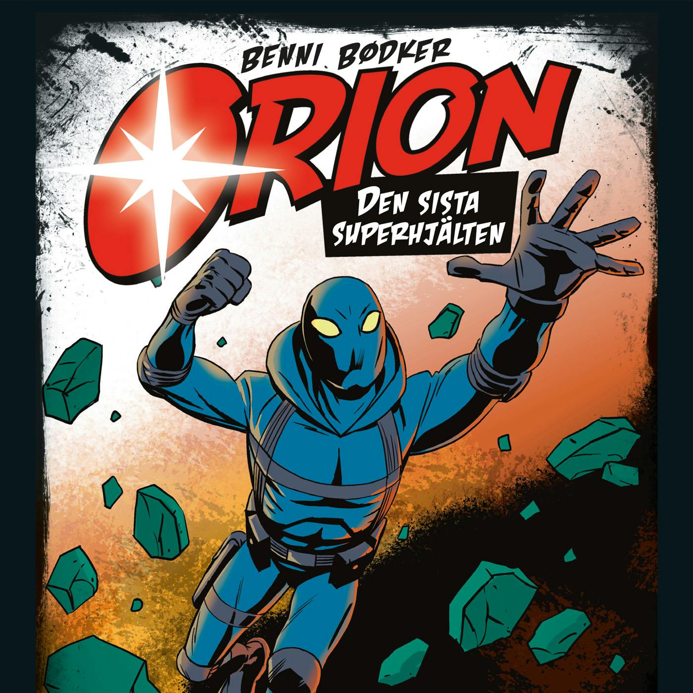 Orion 1: Den sista superhjälten - undefined