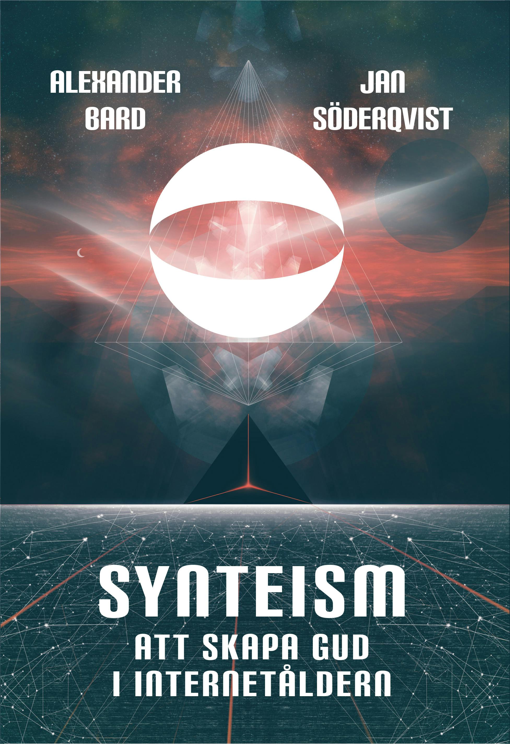 Synteism - Att skapa Gud i Internetåldern - undefined